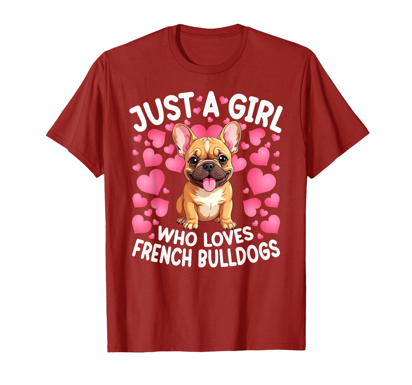 Just A Girl Who Loves French Bulldog Women Girls Puppy Dog T-Shirt