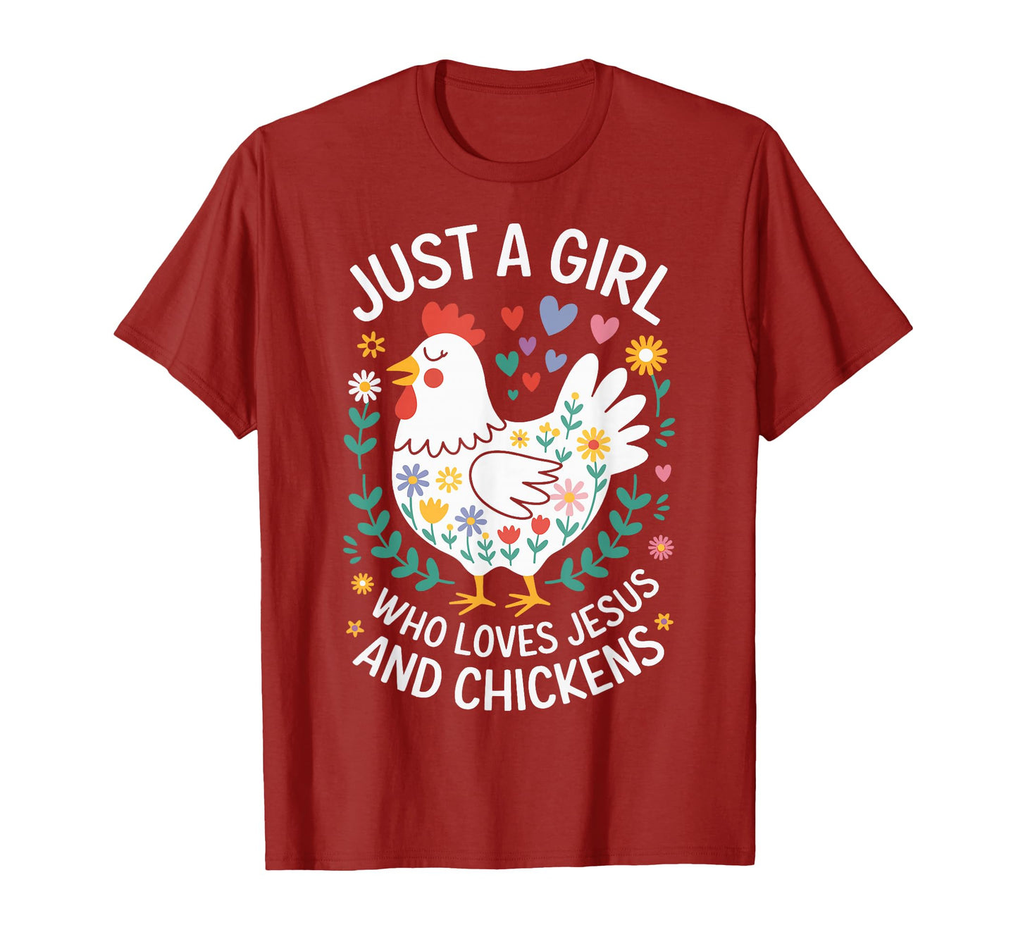Just A Girl Who Loves Jesus And Chickens T-Shirt