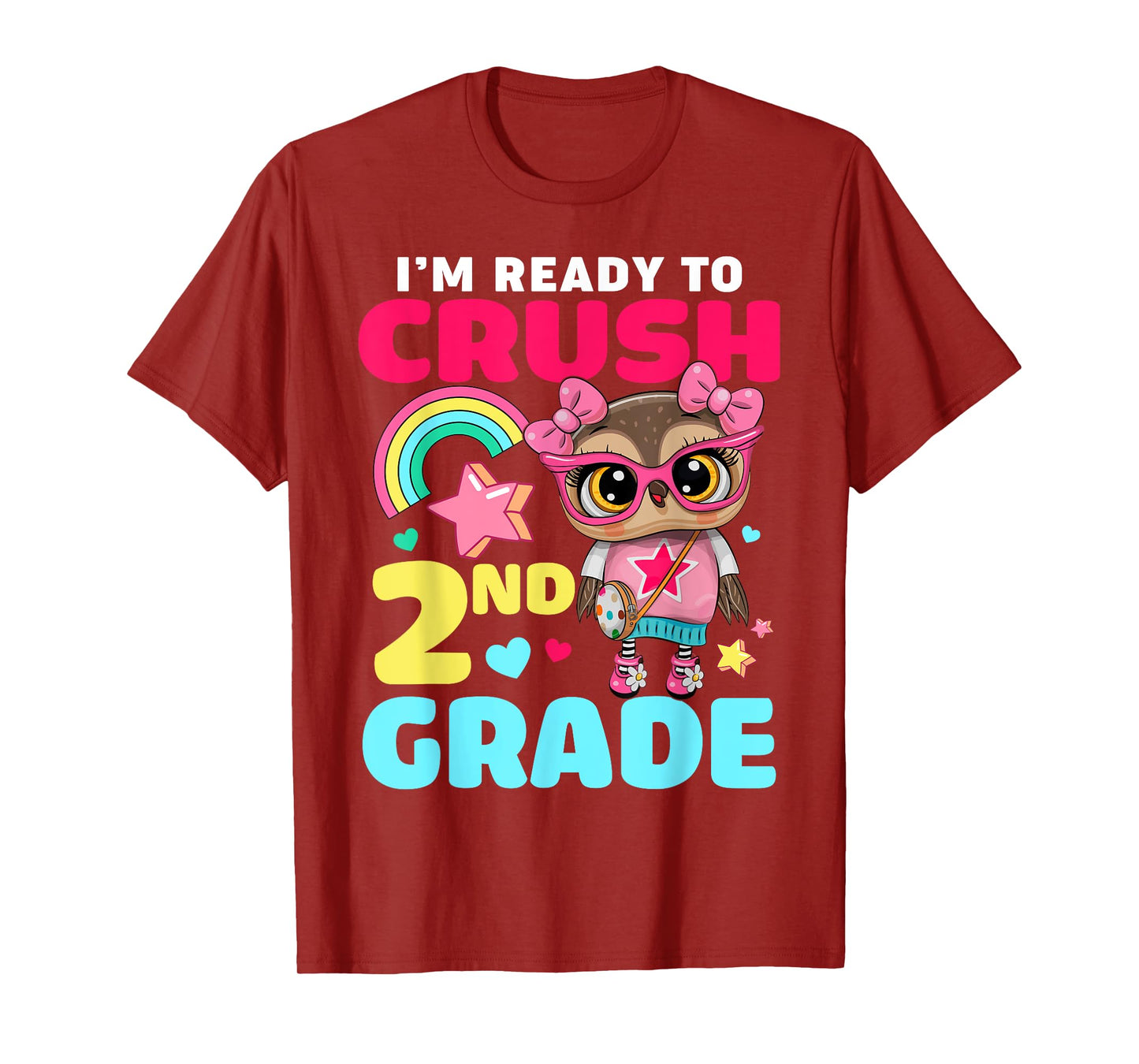 I'm Ready To Crush 2nd Grade Owl First Day Of School Girls T-Shirt