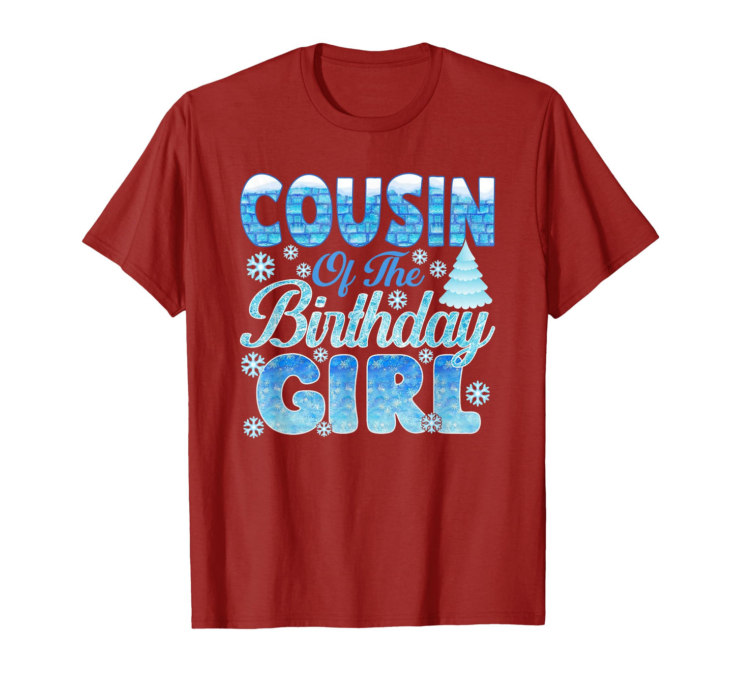 Cousin of The Birthday Girl Snowflakes Themed Matching T-Shirt