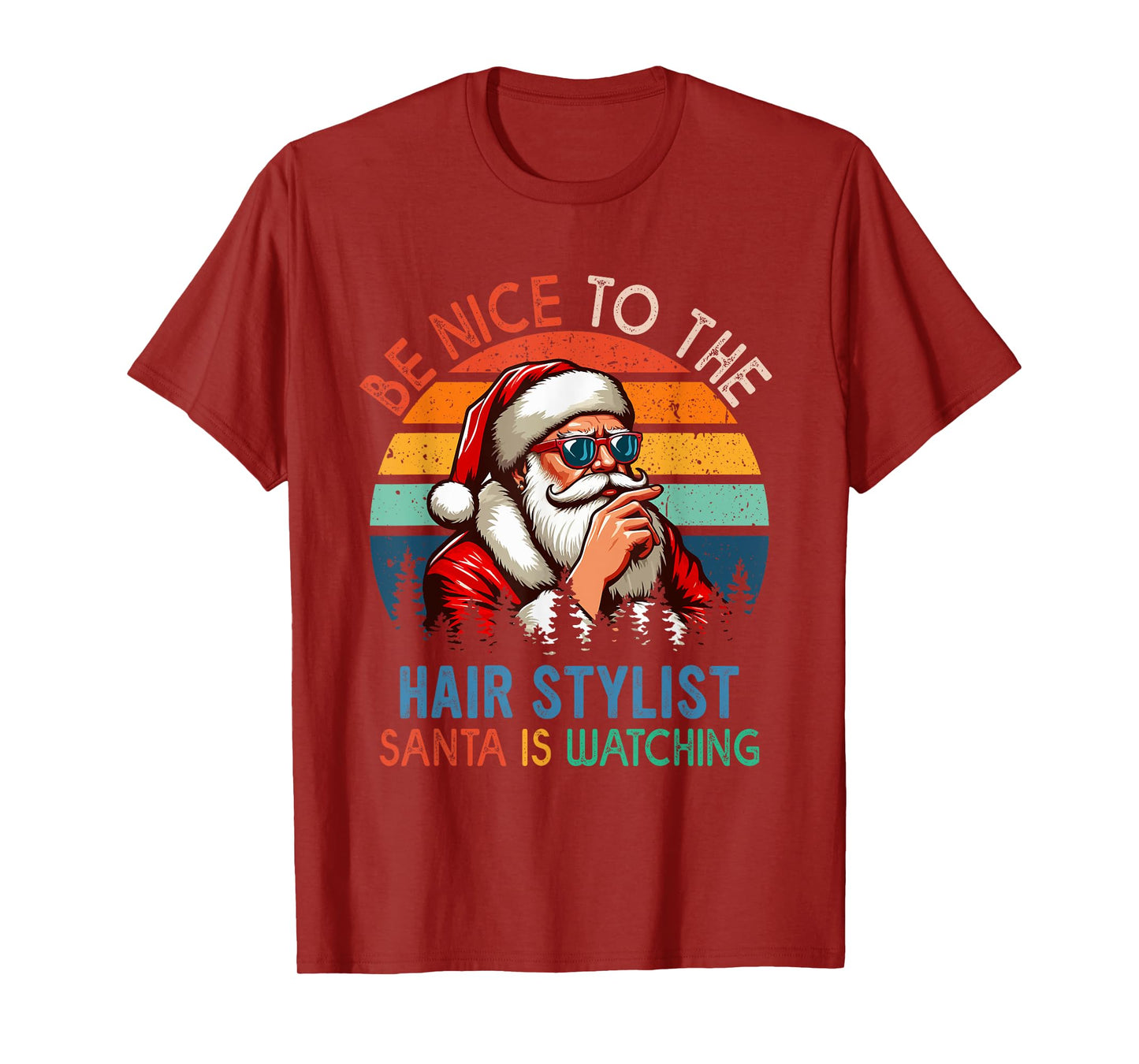 Vintage Nice To The Hair Stylist Santa Is Watching Xmas Job T-Shirt