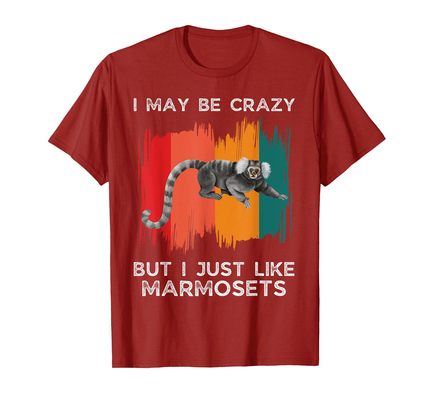 Vintage I May Be Crazy But I Just Like Marmosets Monkey T-Shirt