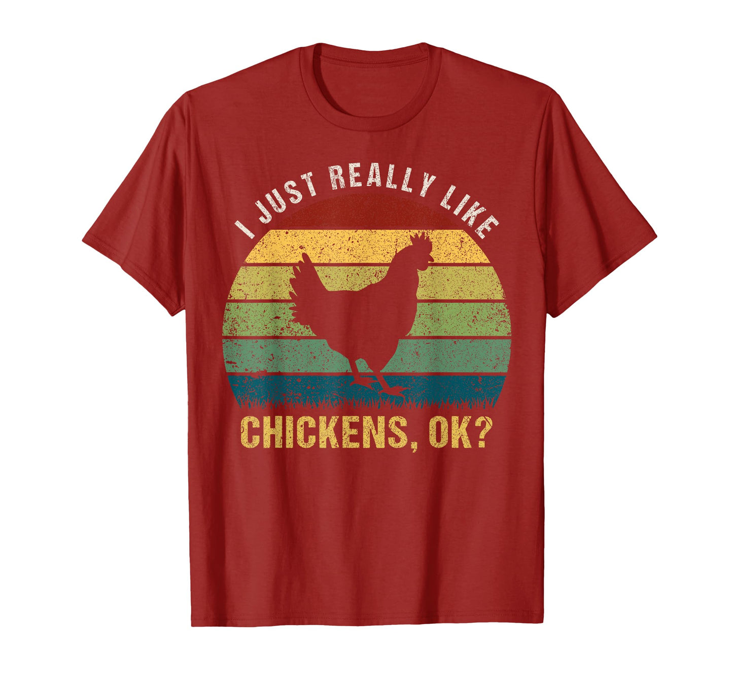 Vintage Retro Bird Gift Tee I Just Really Like Chickens Ok T-Shirt