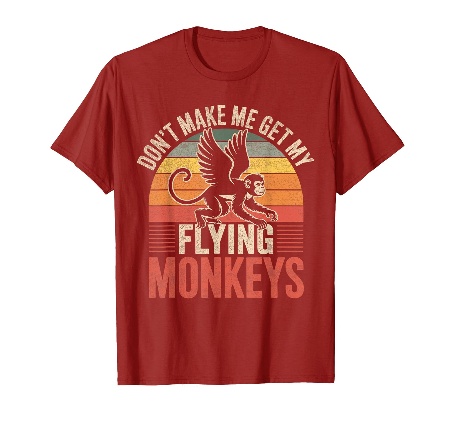 Vintage Retro Don't Make Me Get My Flying Monkeys T-Shirt