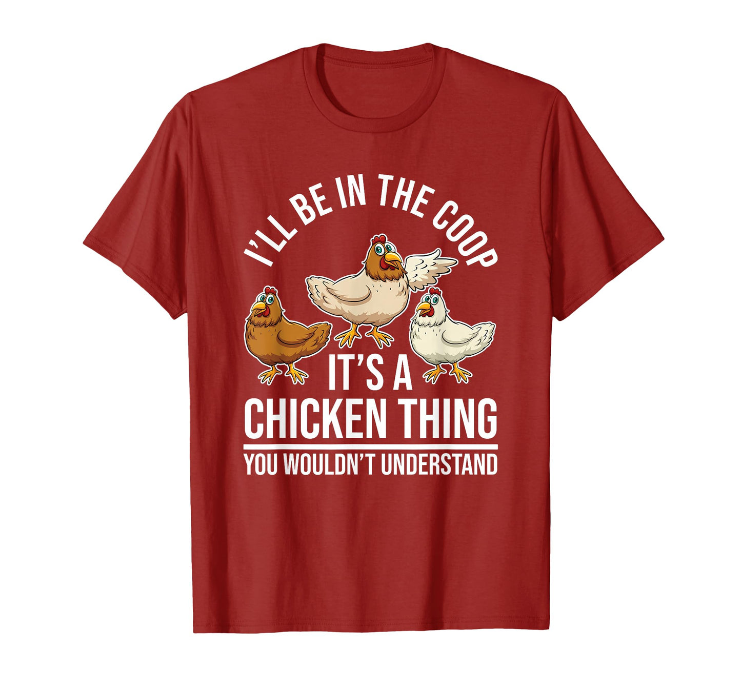 Chicken Farming - Hen Chicken Farmer - I'll Be In The Coop T-Shirt