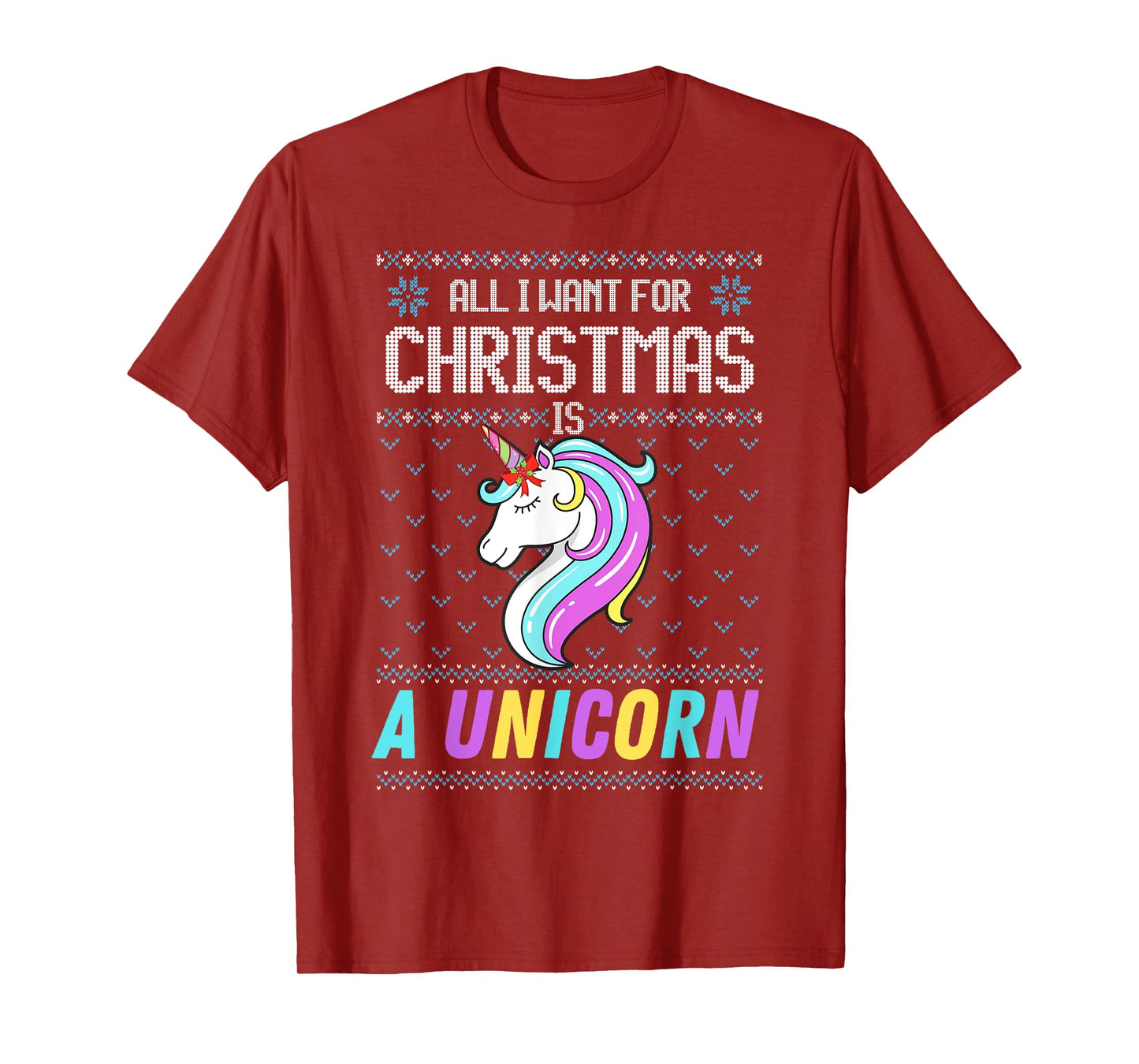 All I Want For Christmas Is A Unicorn Ugly Sweater Xmas Fun T-Shirt