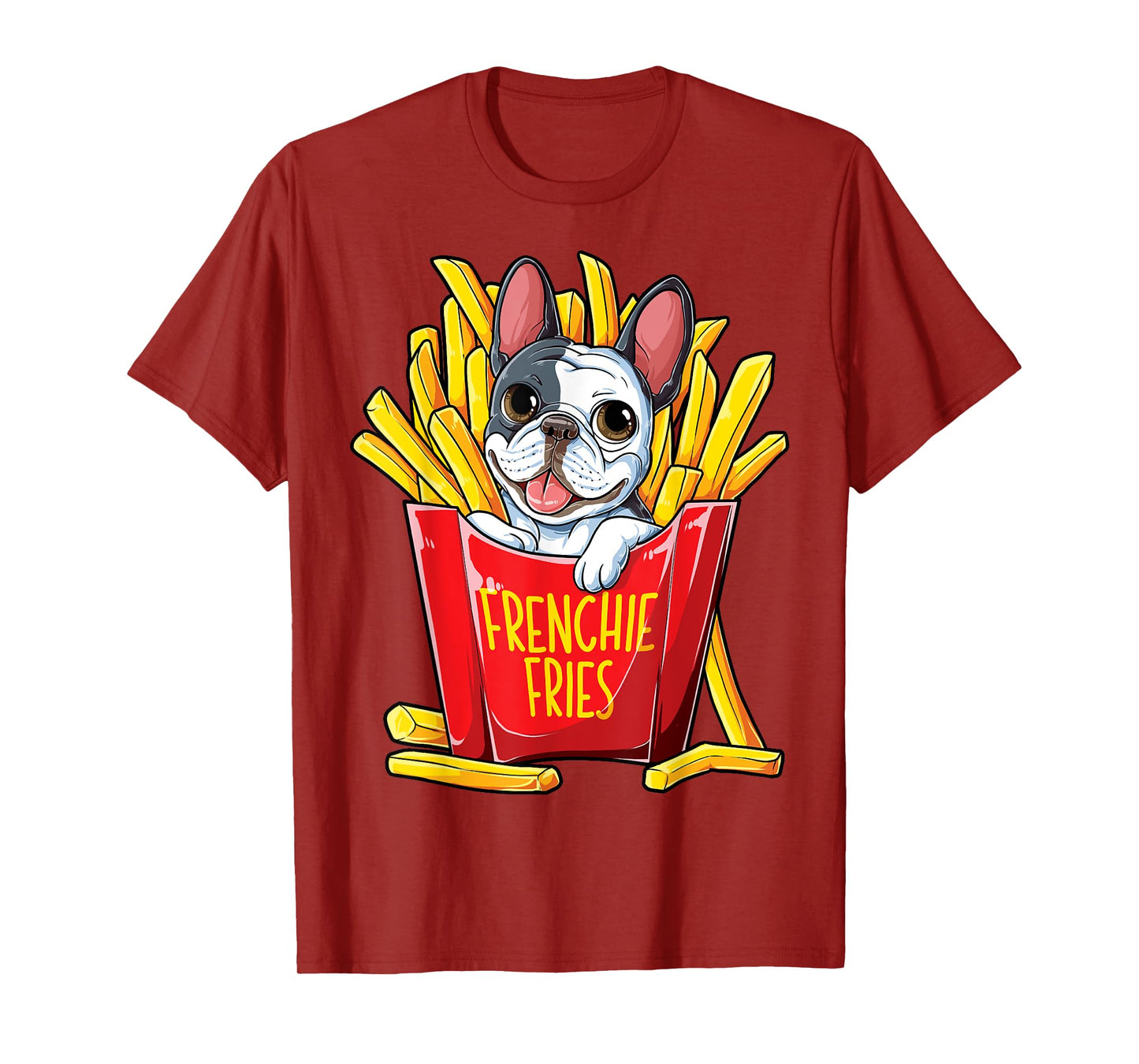 Frenchie Fries French Bulldog T shirt Men Women Funny Gifts T-Shirt