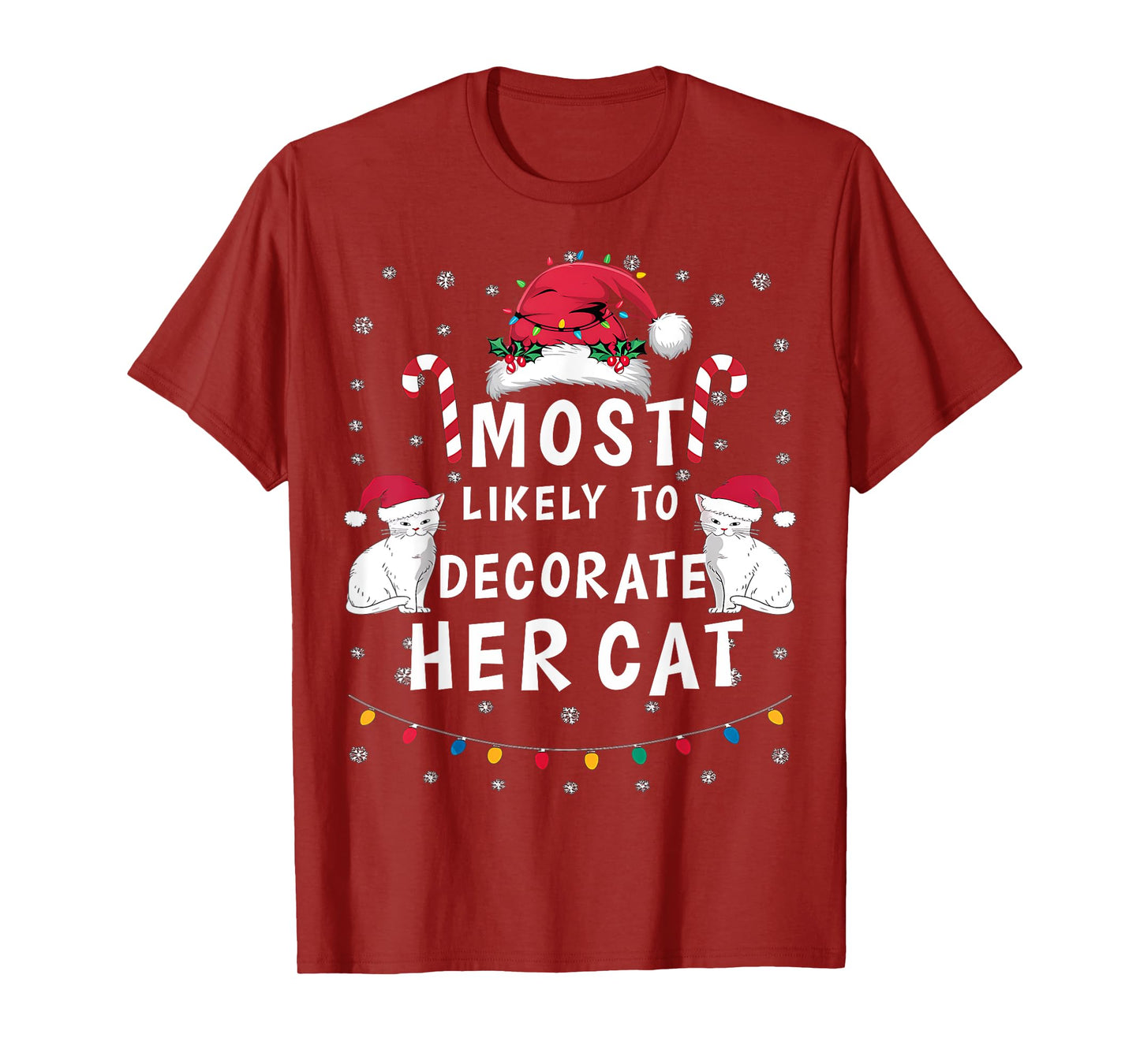 Most Likely To Decorate Her Cat Xmas Funny Family Christmas T-Shirt