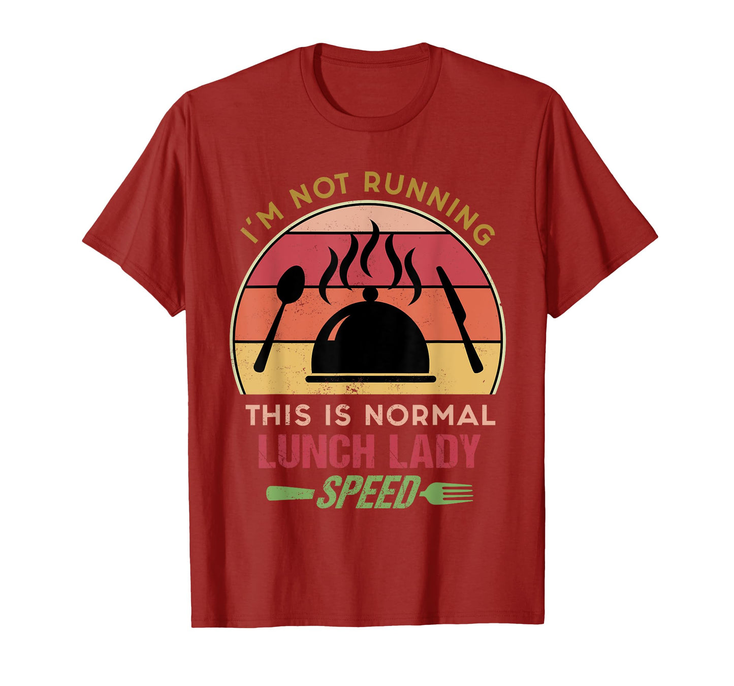 I'm Not Running This is Normal Lunch Lady Speed Retro Sunset T-Shirt