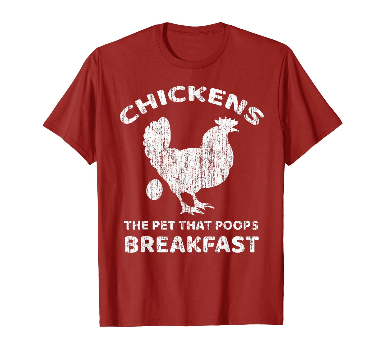 Chickens The Pet That Poops Breakfast Farm Humor T-Shirt