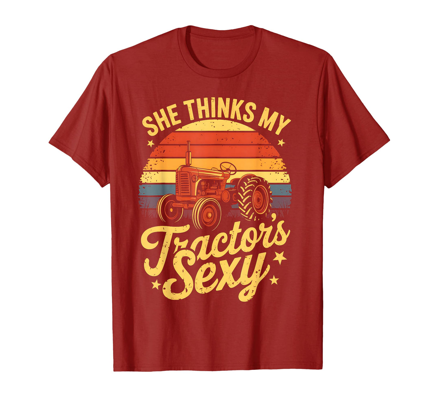 She thinks my tractor's sexy Farming Farm Farmer T-Shirt