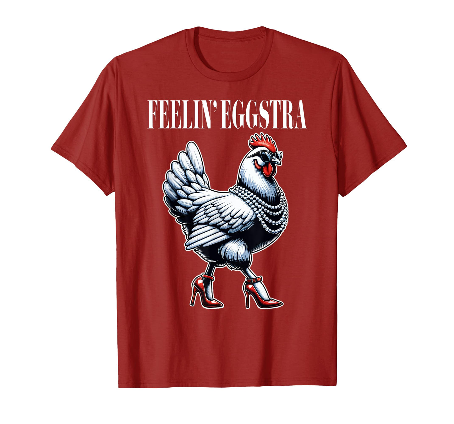 Chicken Funny Feelin' Eggstra Graphic Women Chicken Lover T-Shirt