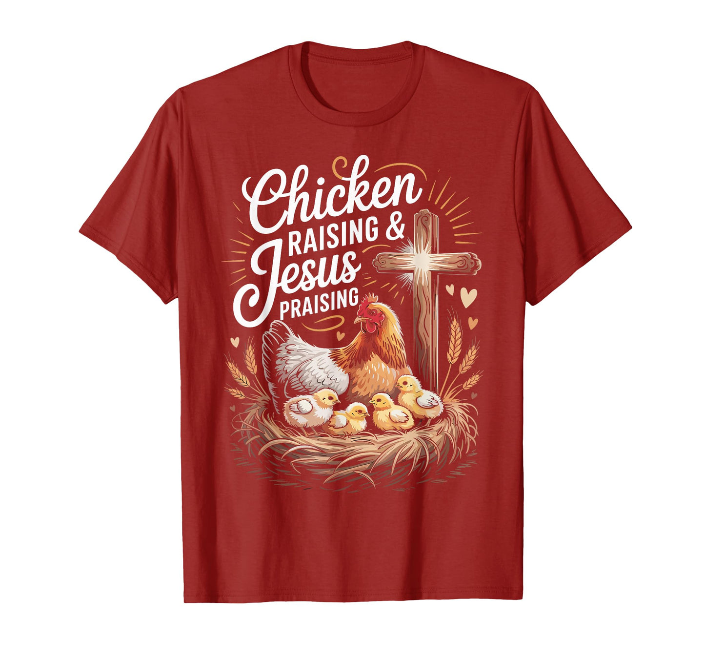 Chicken Raising & Jesus Praising T-Shirt