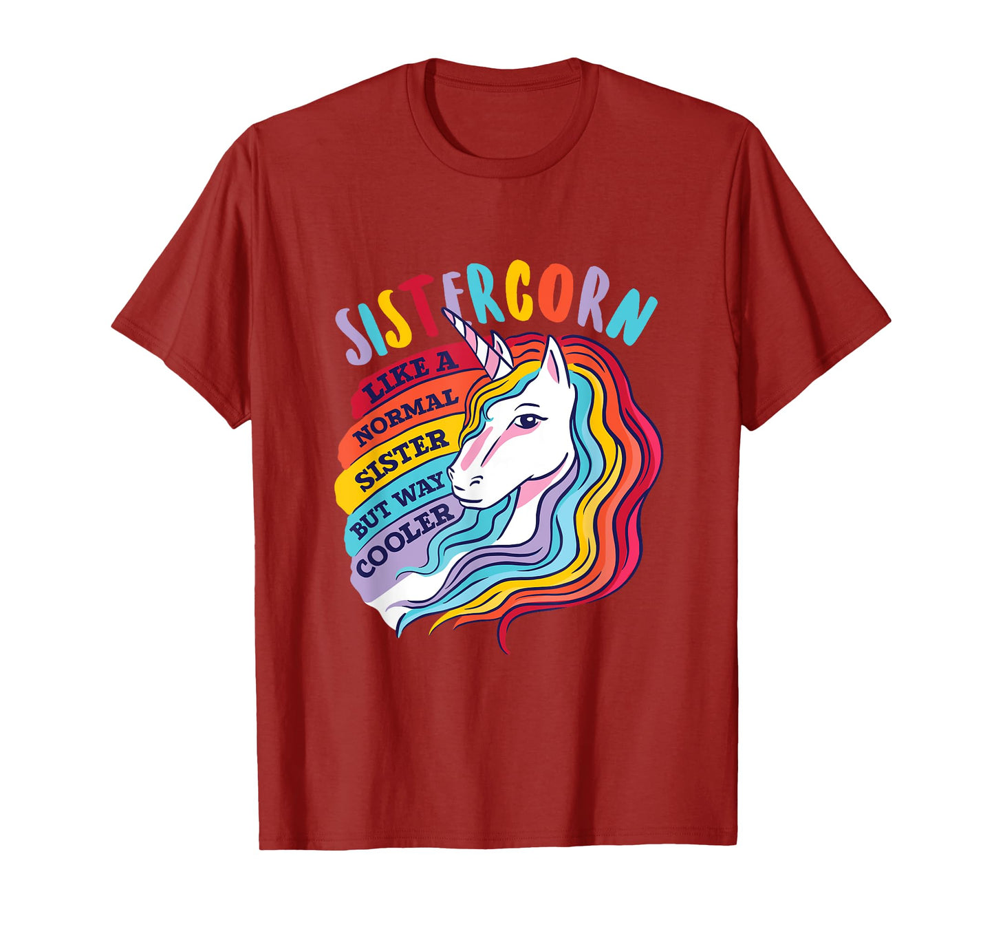 Funny Sistercorn Unicorn Sister Way Cooler Than Normal Sis T-Shirt