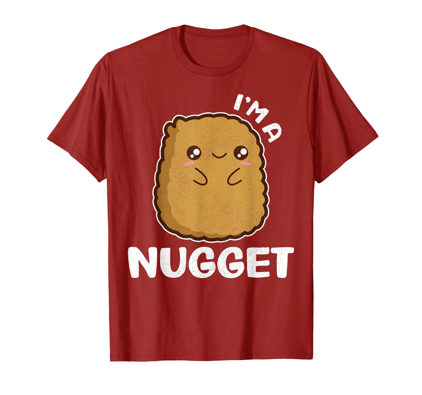 I'm A Nugget Funny Certified Kawaii Chicken Nugget T-Shirt