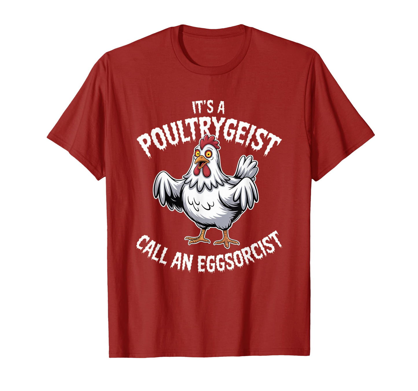 Funny Chicken Halloween Shirt Poultrygeist Call Eggsorcist T-Shirt