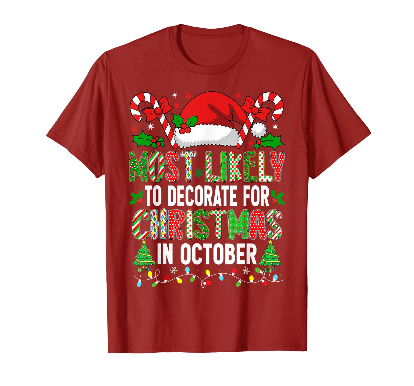 HUGvyn Most Likely to Decorate for Christmas October Family T-Shirt