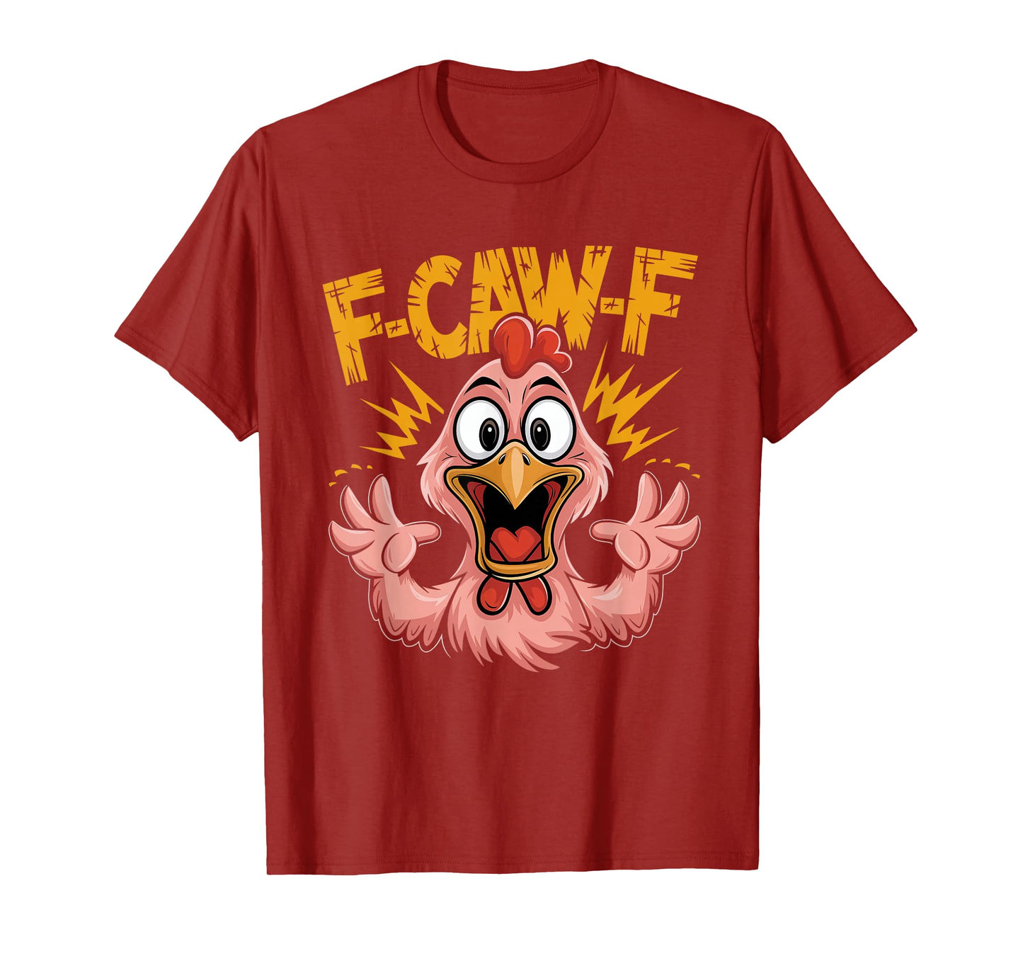 F Caw F Chicken Funny FCawF Rooster F-Caw-F Chicken T-Shirt
