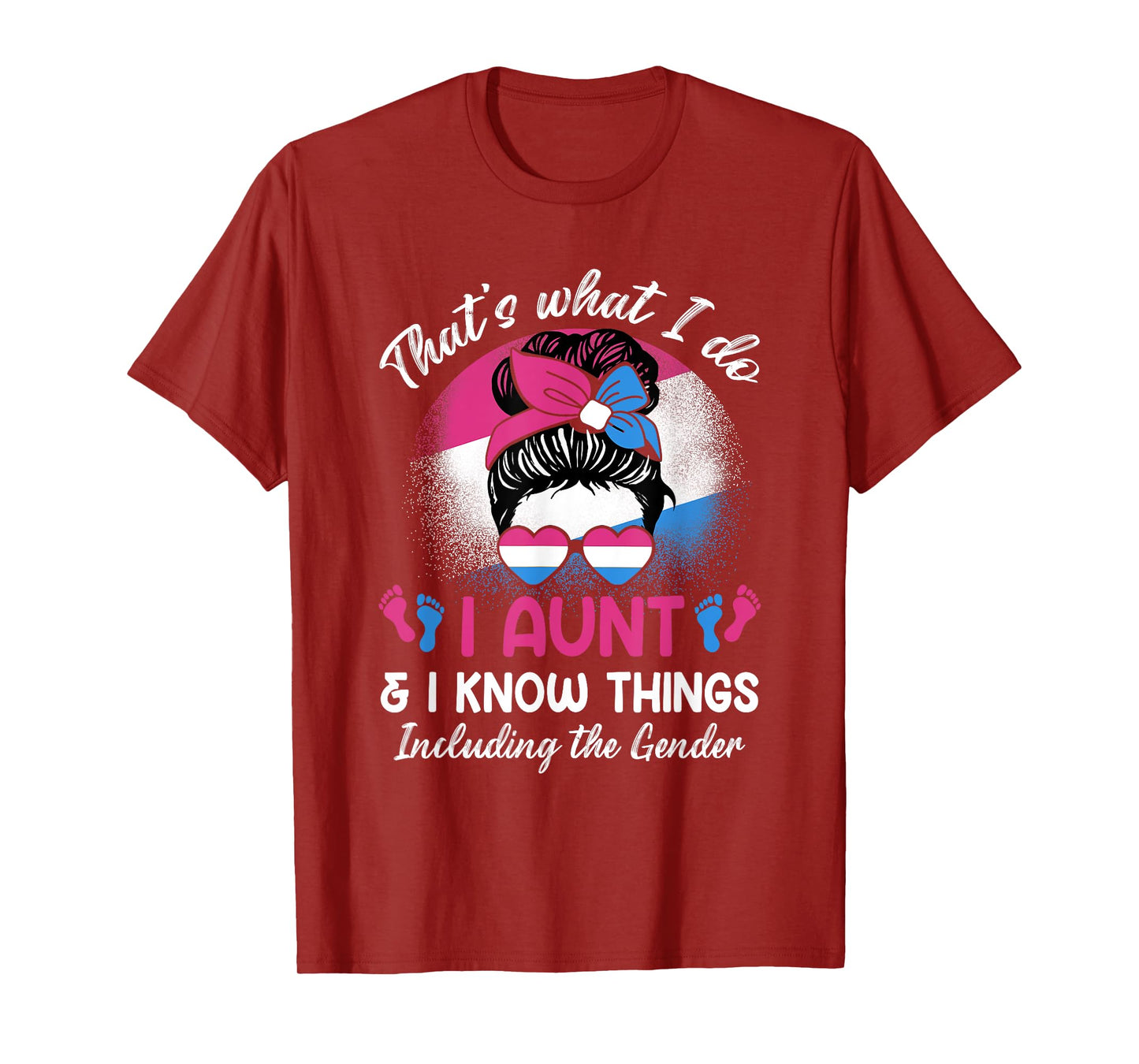 I Aunt and I Know Things Keeper of the Gender Messy Bun T-Shirt