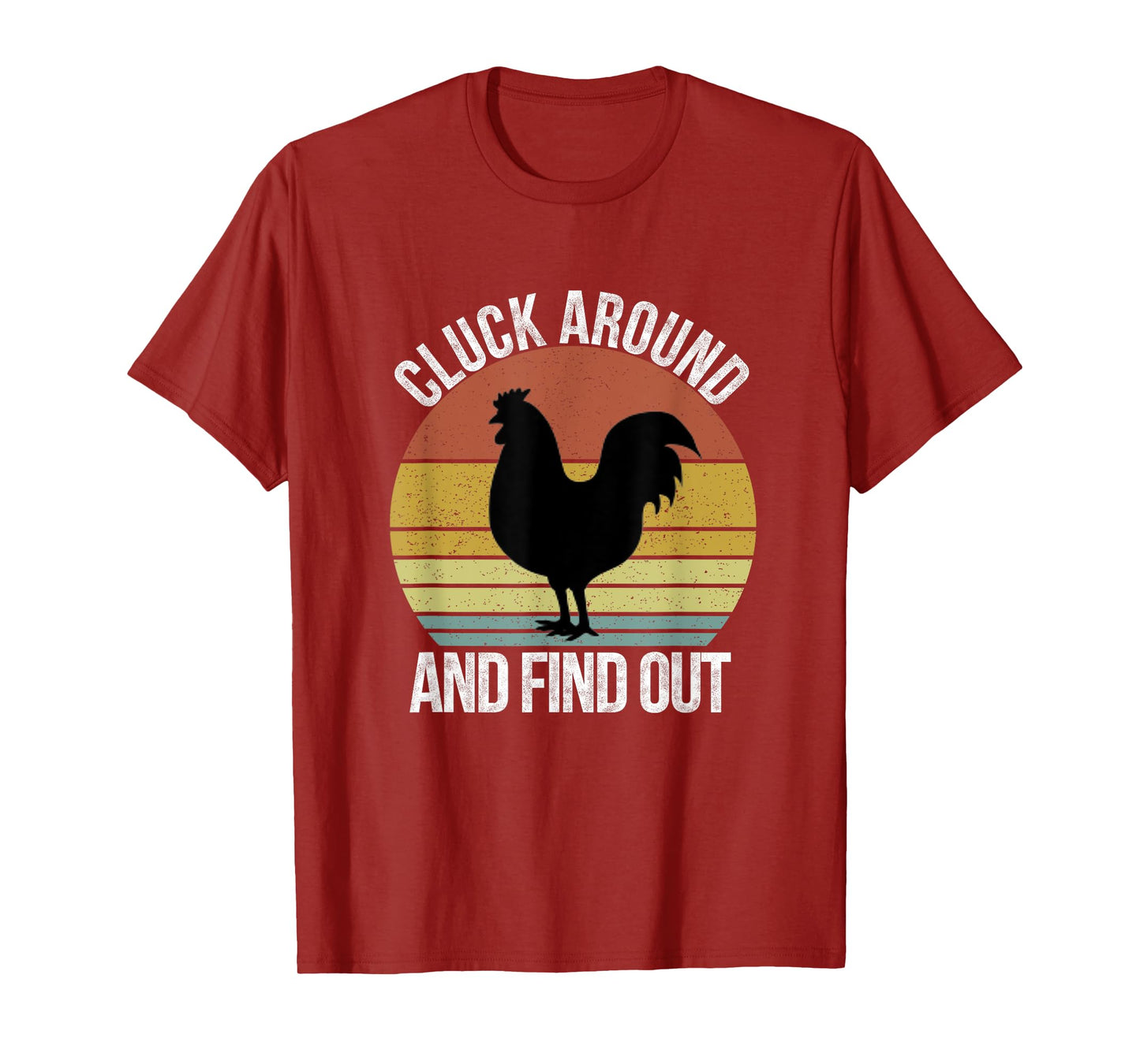 Cluck Around and Find Out Chicken Vintage T-Shirt
