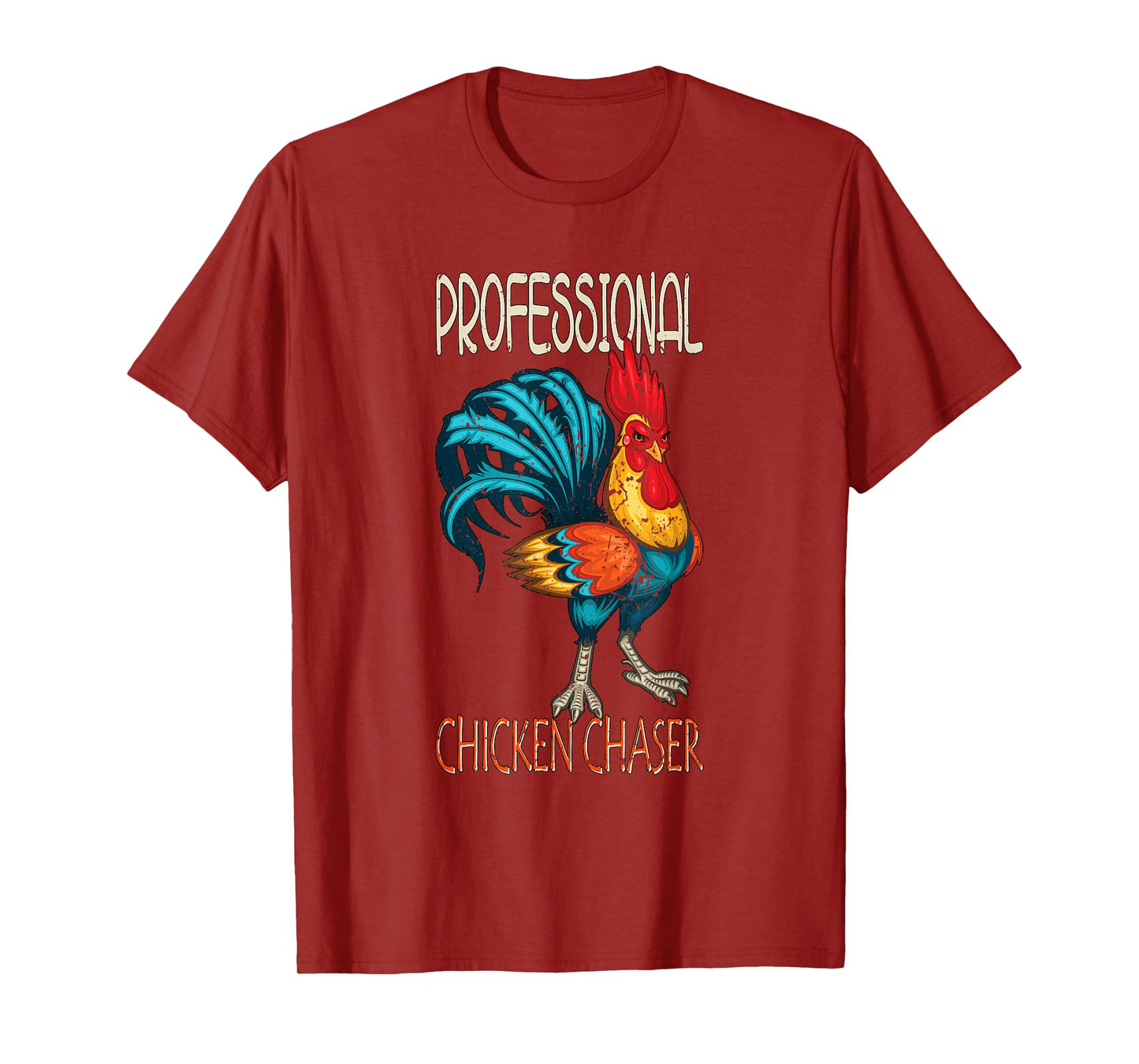 Chicken Farmer Professional Chicken Chaser T-Shirt