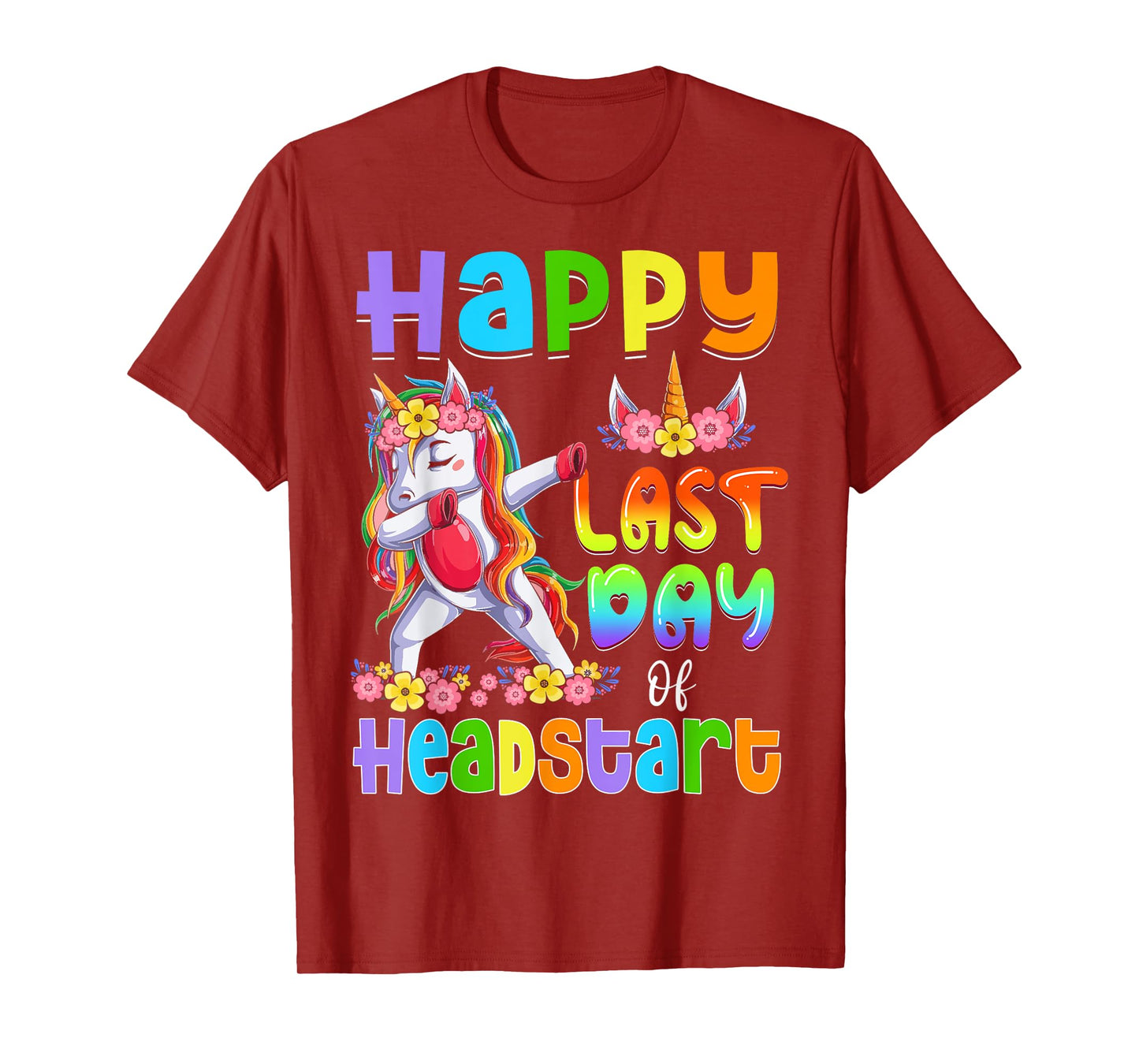 Dabbing Unicorn Last Day Of HEADSTART Girls Kids Teacher T-Shirt