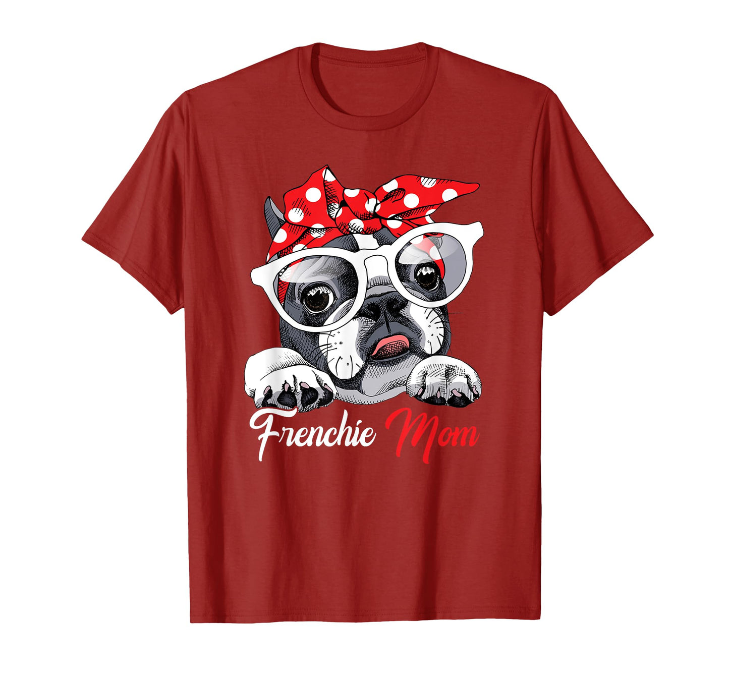 French Bulldog Mom Gift for Frenchie Mom Cute Mother's Day T-Shirt for Men Women