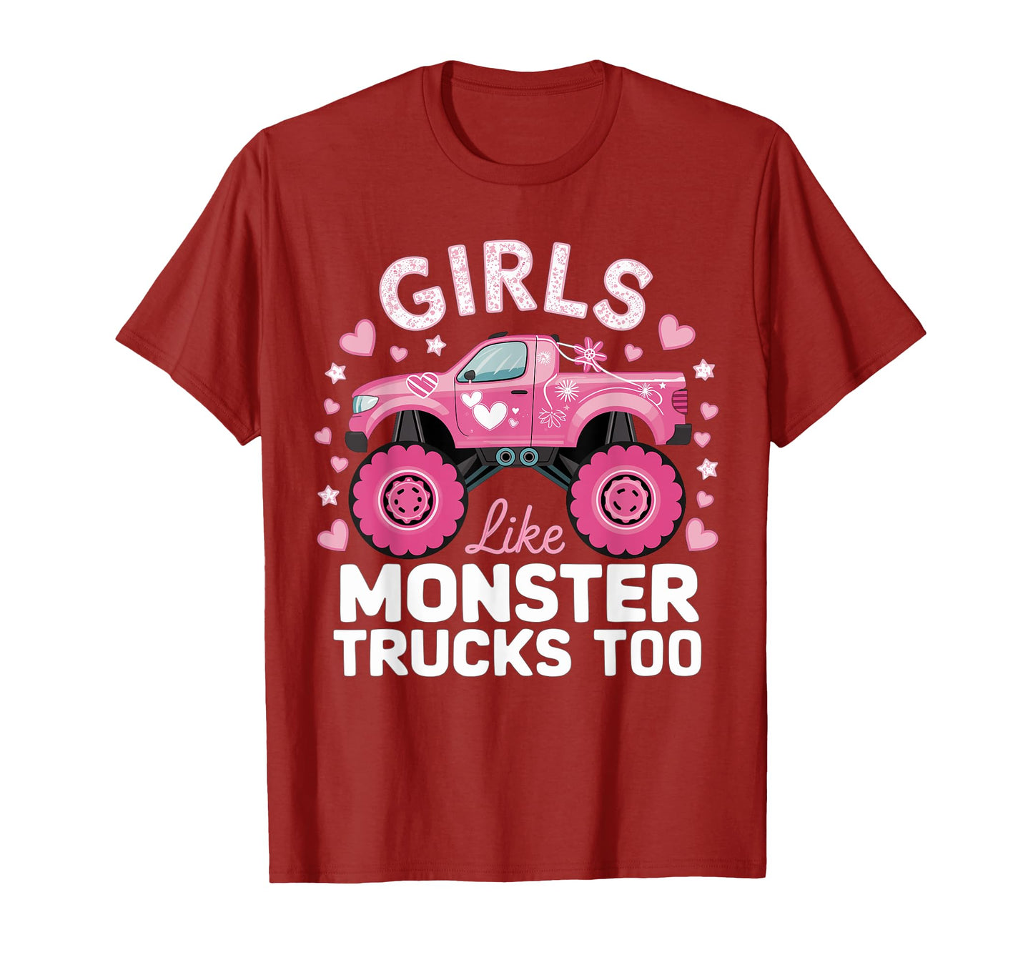 Cute Monster Truck Girls Like Monsters Too T-Shirt
