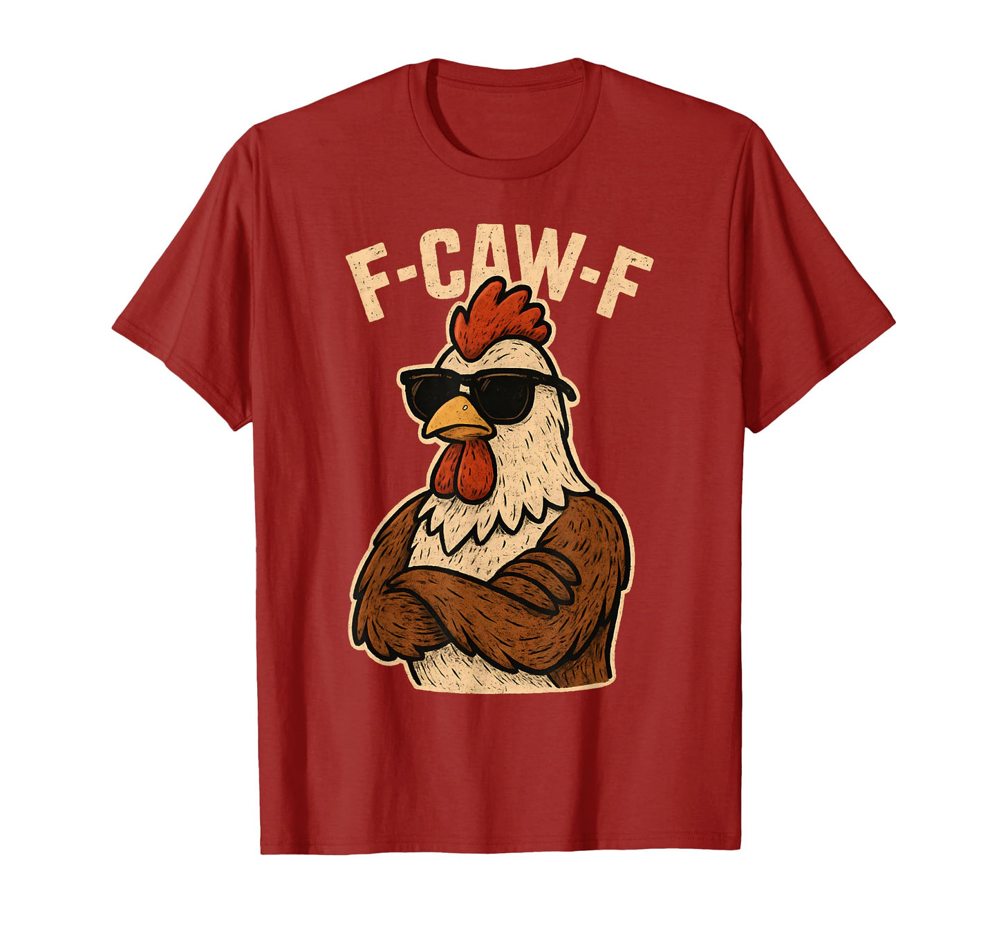 F Caw F Rooster Funny Bird Fcawf Chicken Whisperer Fawk Off T-Shirt