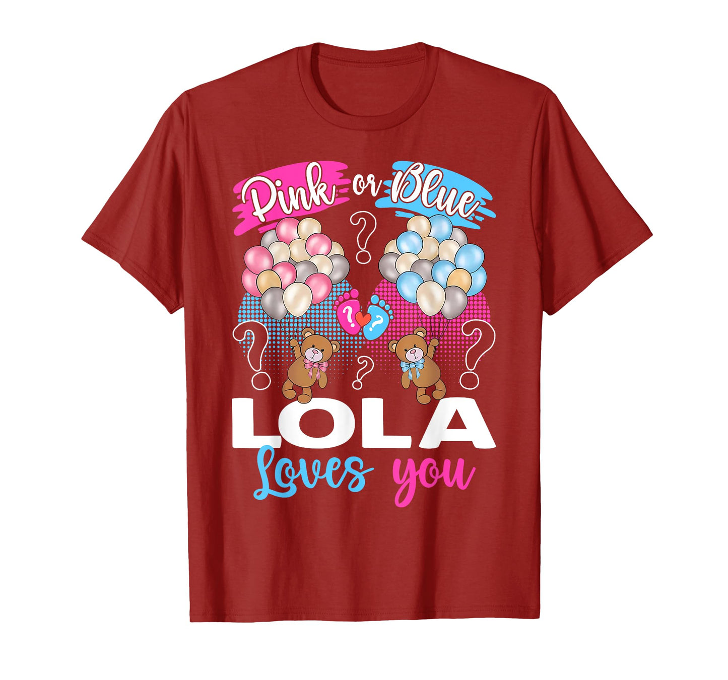 Bears Pink Or Blue Lola Loves You Gender Reveal T-Shirt