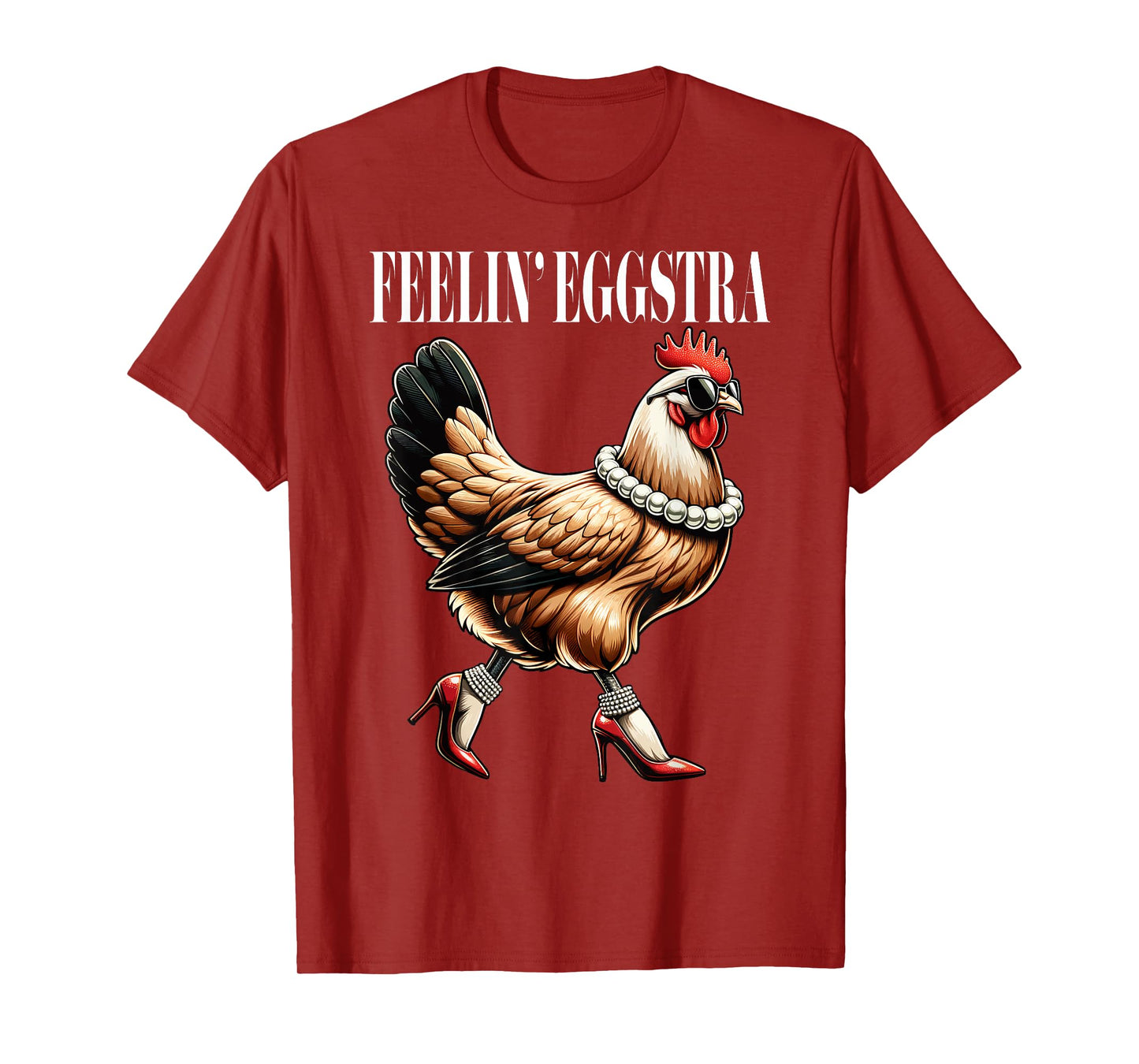 Chicken Funny Feelin' Eggstra Graphic Women Chicken Lover T-Shirt
