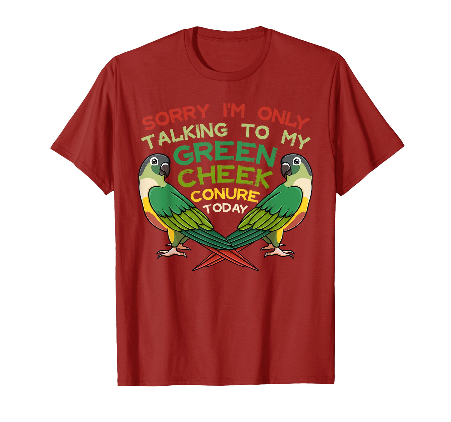 Green Cheek Conure Funny Animals Cute Birds T-Shirt