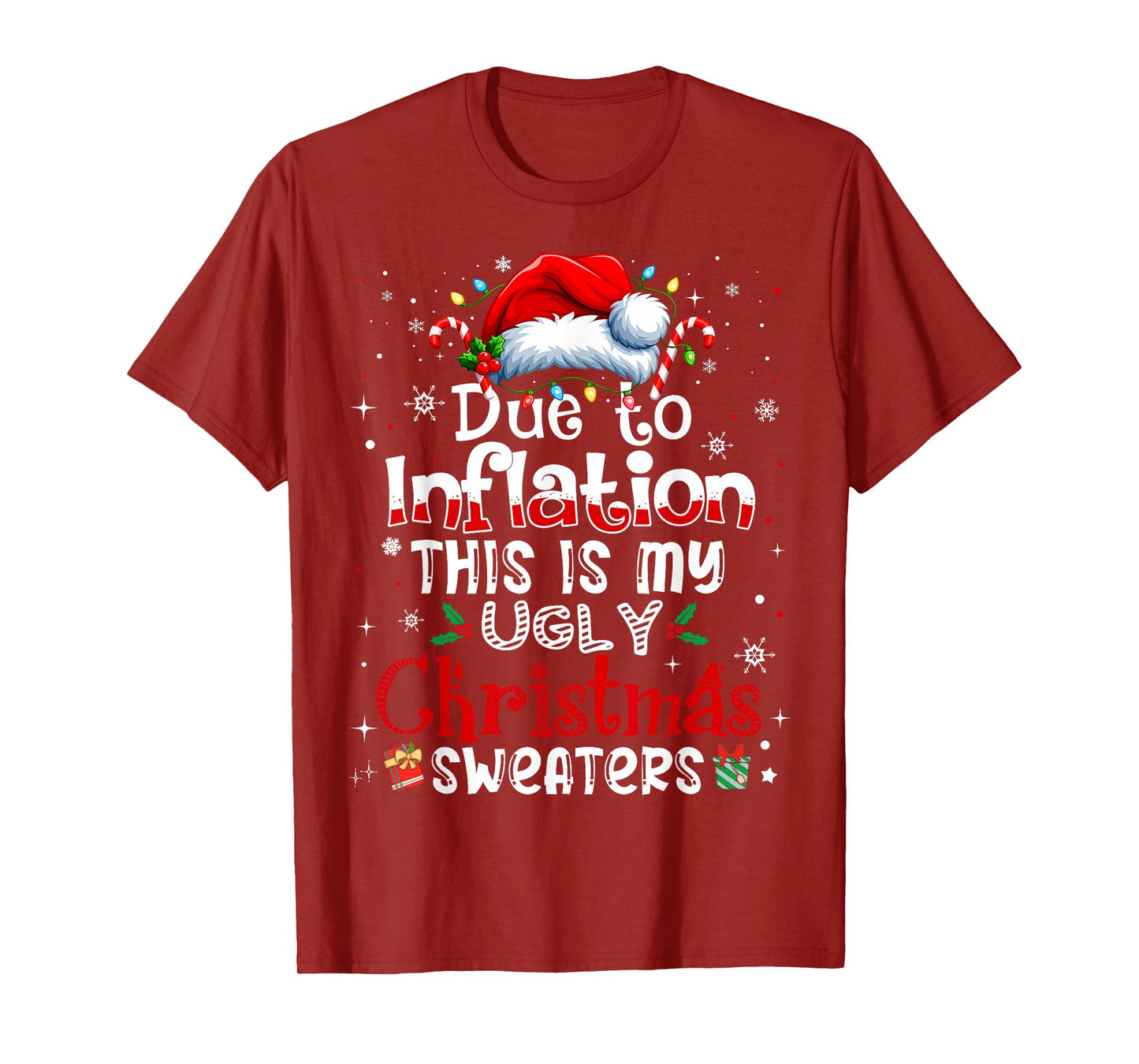 Due to Inflation This is My Ugly Sweater Family Christmas T-Shirt