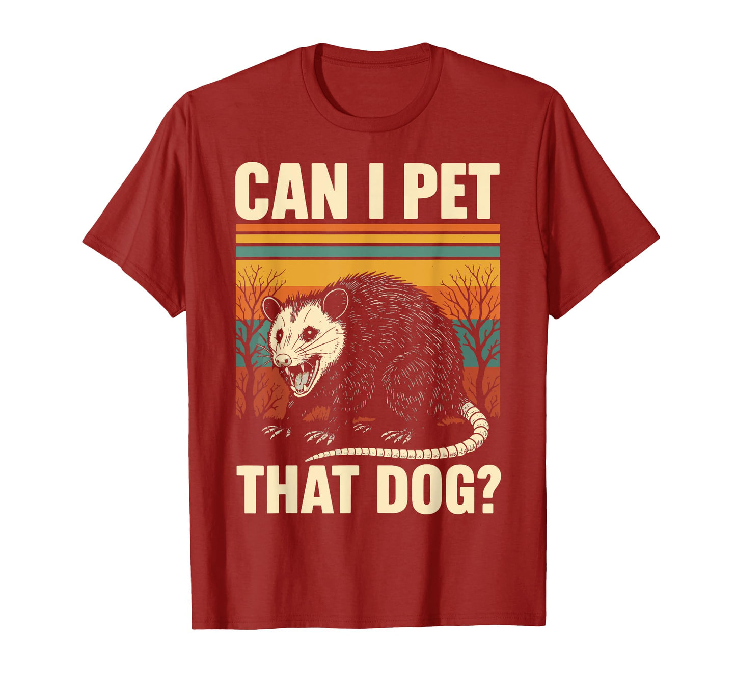 Can I Pet That Dog Opossum Men Women T-Shirt