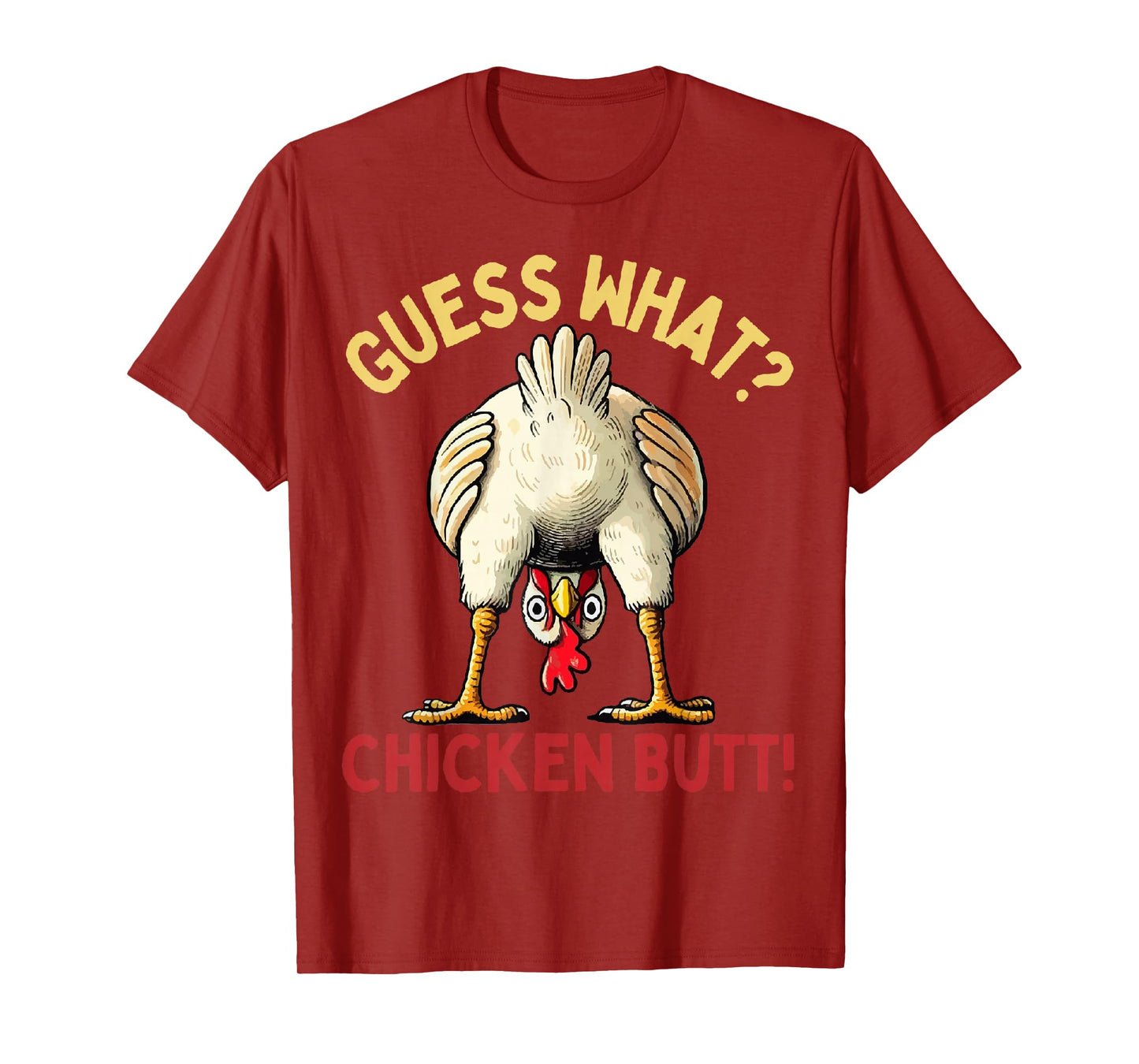 Men Women Humor Guess What Chicken Butt Funny Chicken Meme T-Shirt