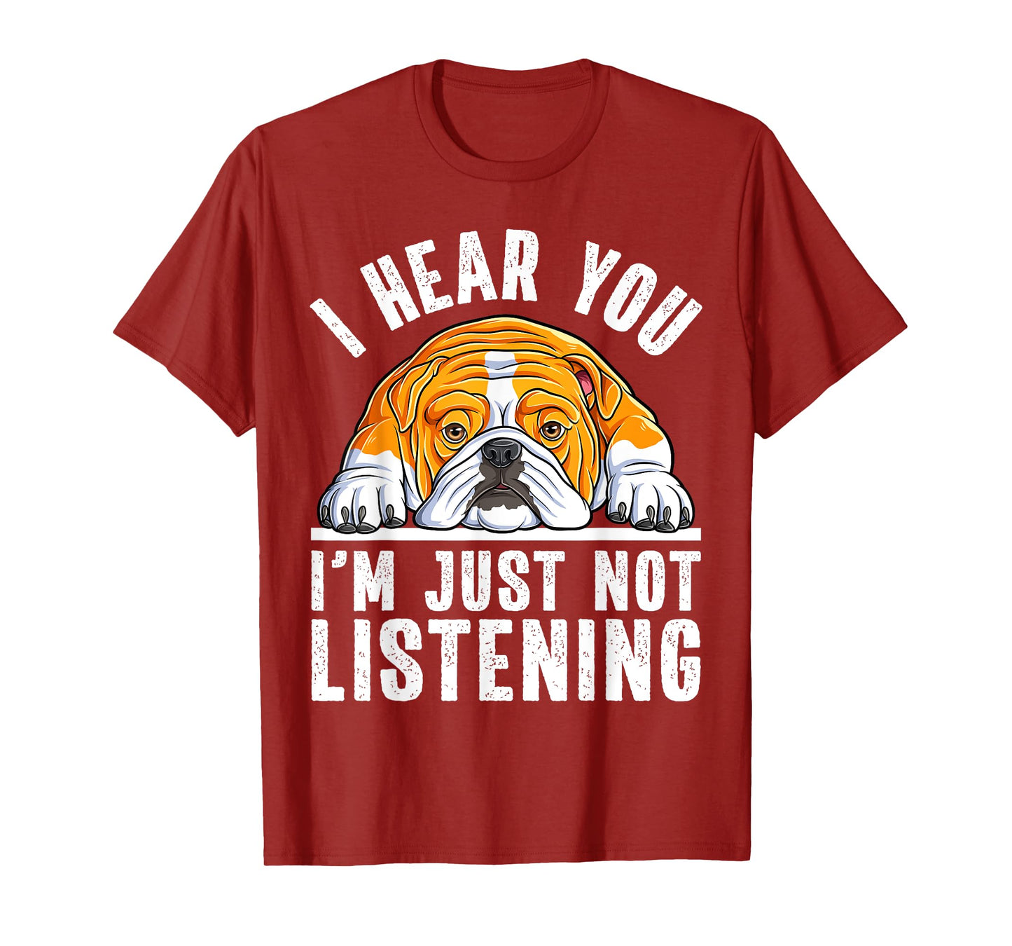 Funny English Bulldog I'm Not Listening Bulldog Lover T-Shirt