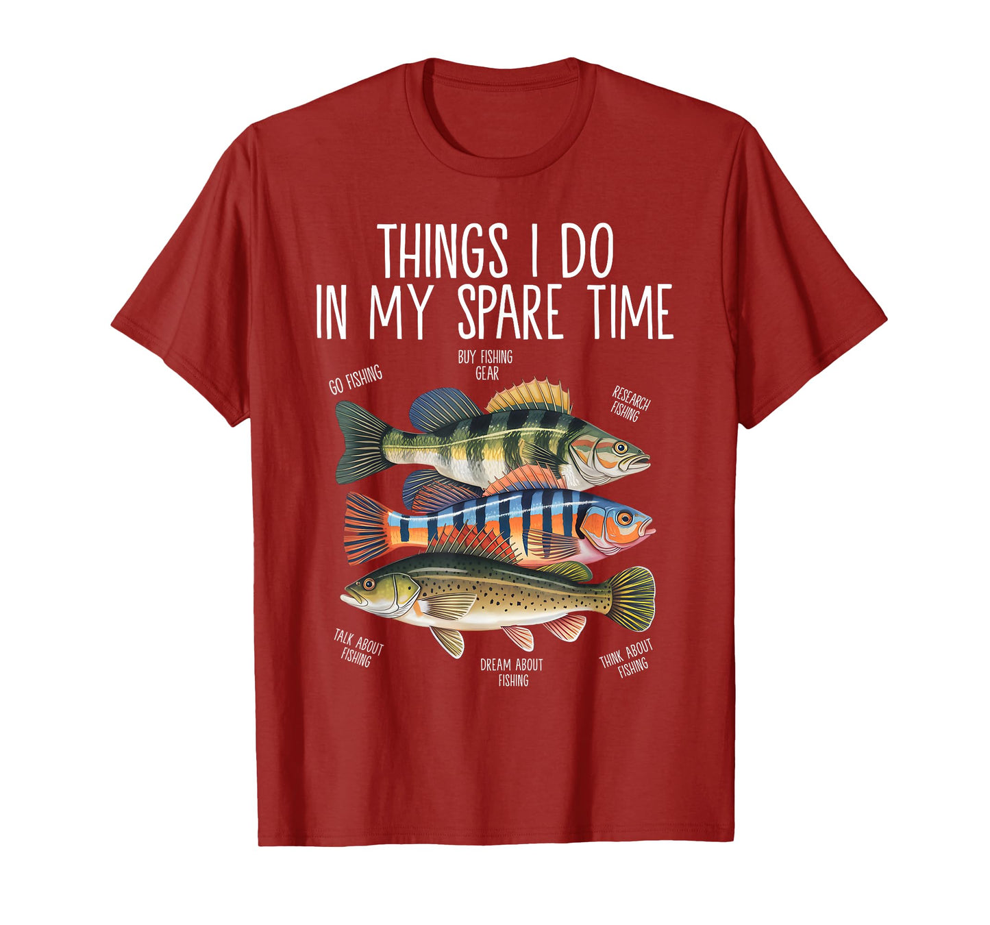 Things I Do In My Spare Time Funny Fishing T-Shirt