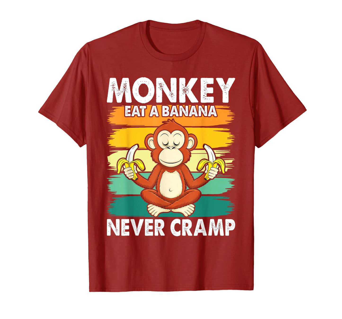 Monkey Never Cramp Eat a Banana T-Shirt
