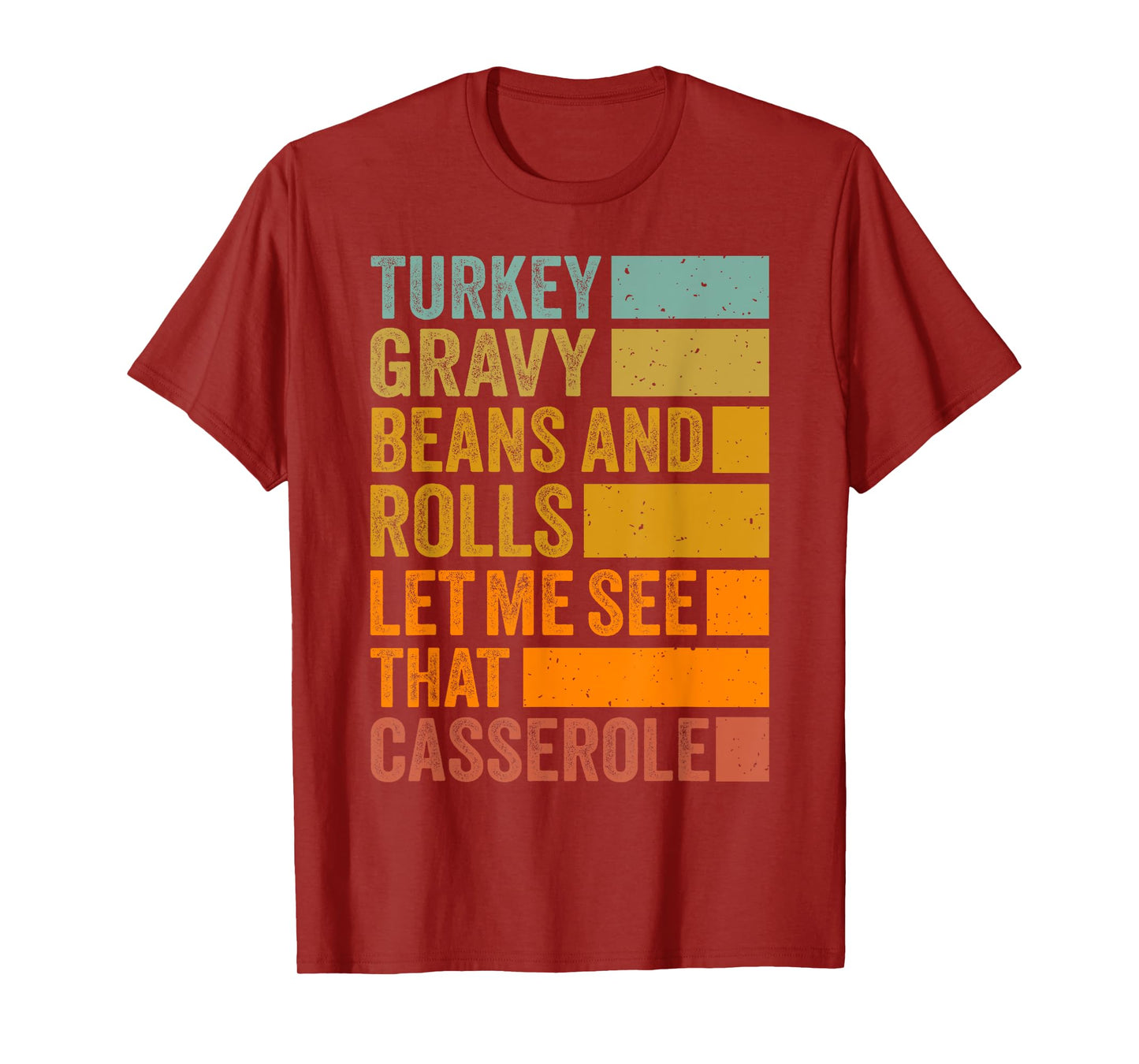 Turkey Gravy Beans and Rolls Funny Autumn Thanksgiving 2024 T-Shirt