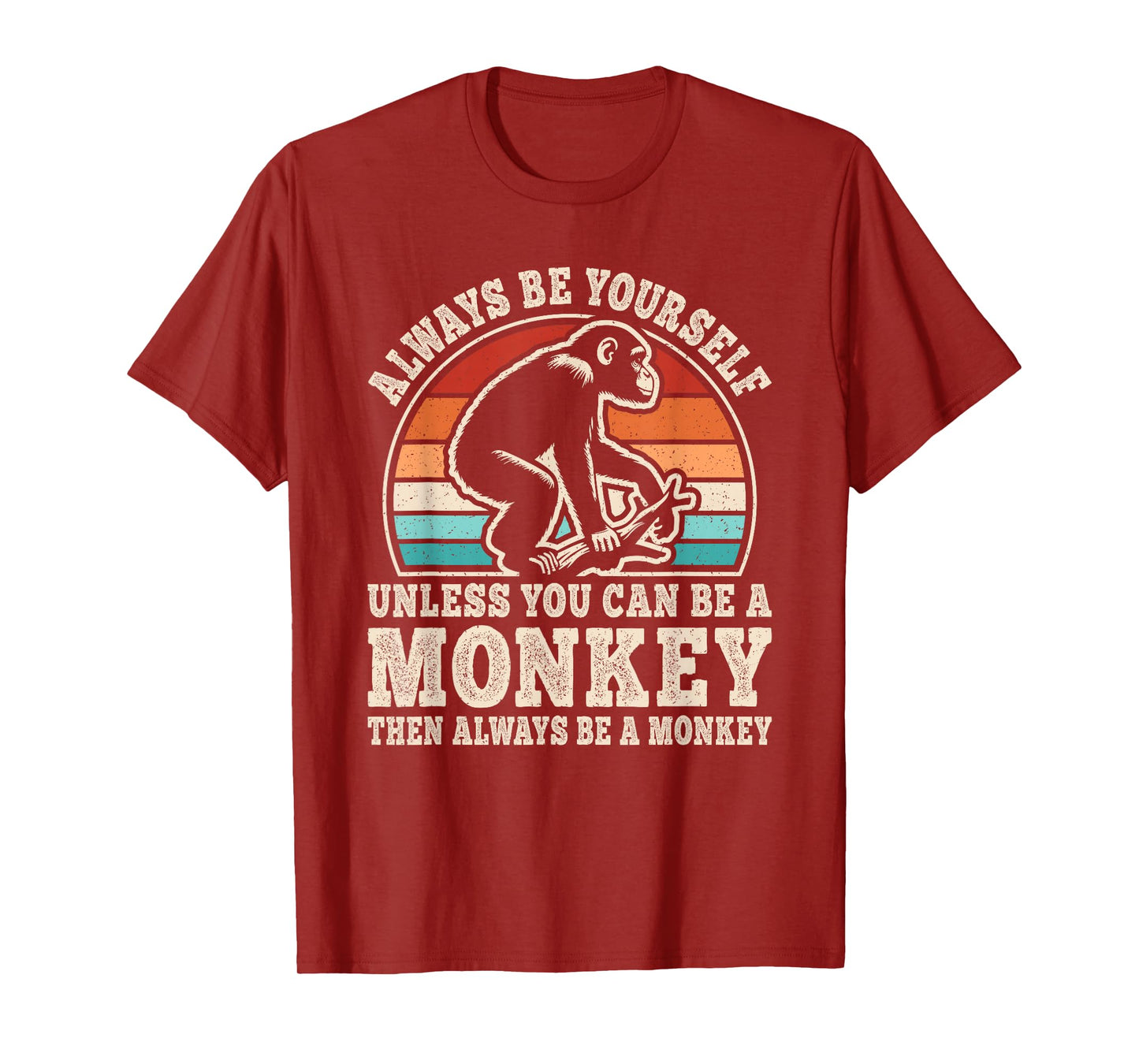 Always Be Yourself Monkey Retro Monkey Ape Men Women Kids T-Shirt