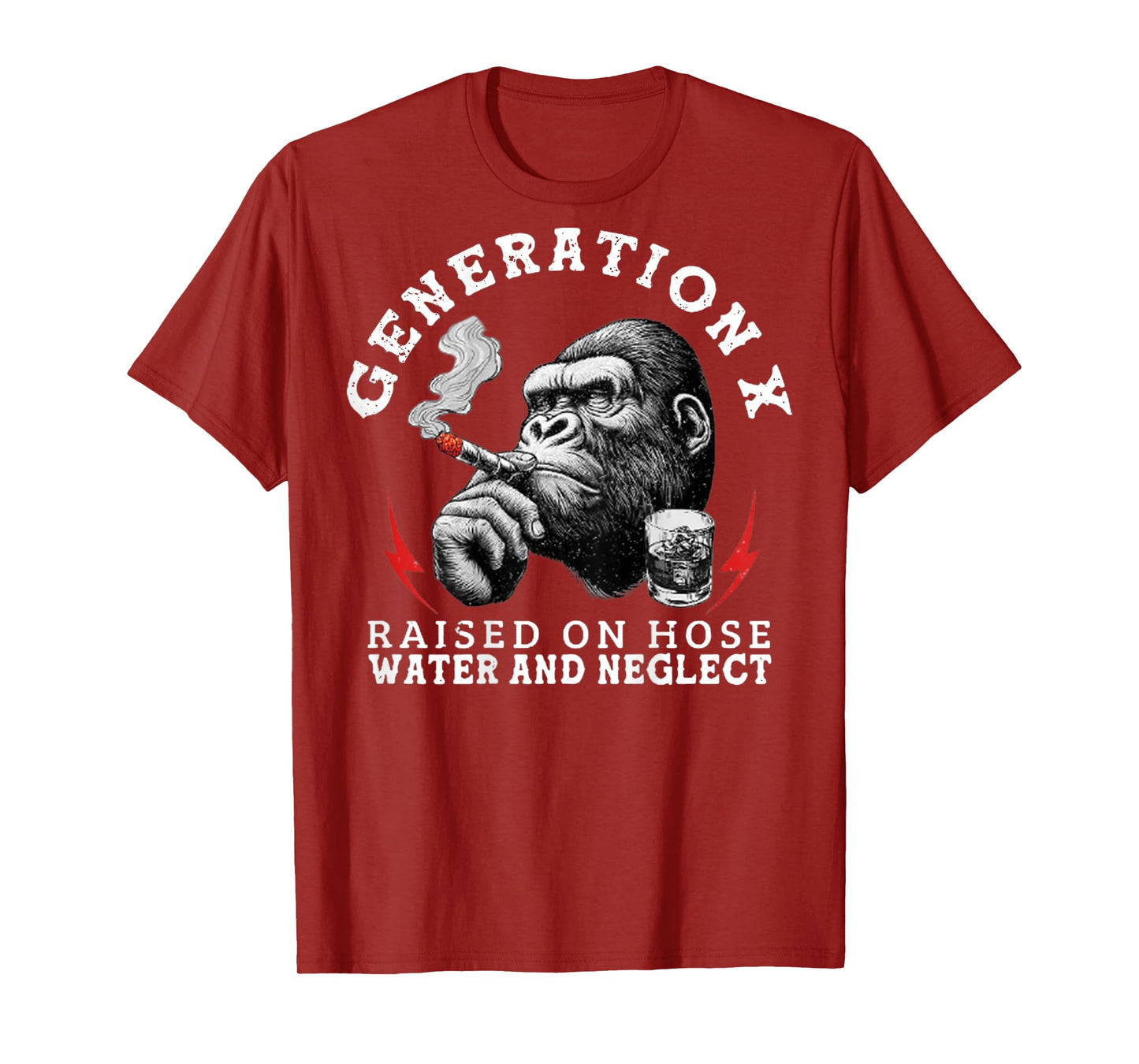 (On Back) Gen X Raised On Hose Water and Neglect Funny Monkey T-Shirt