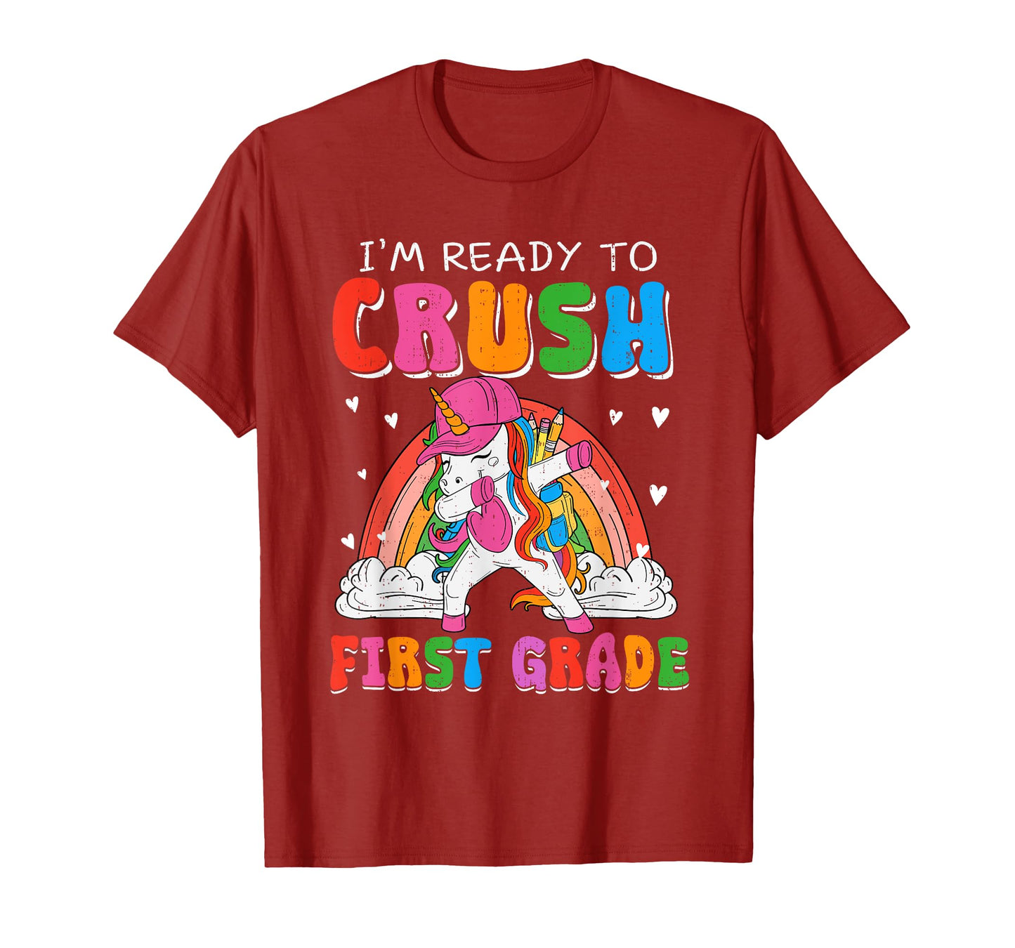 I'm Ready To Crush First Grade Unicorn Back To School Girls T-Shirt