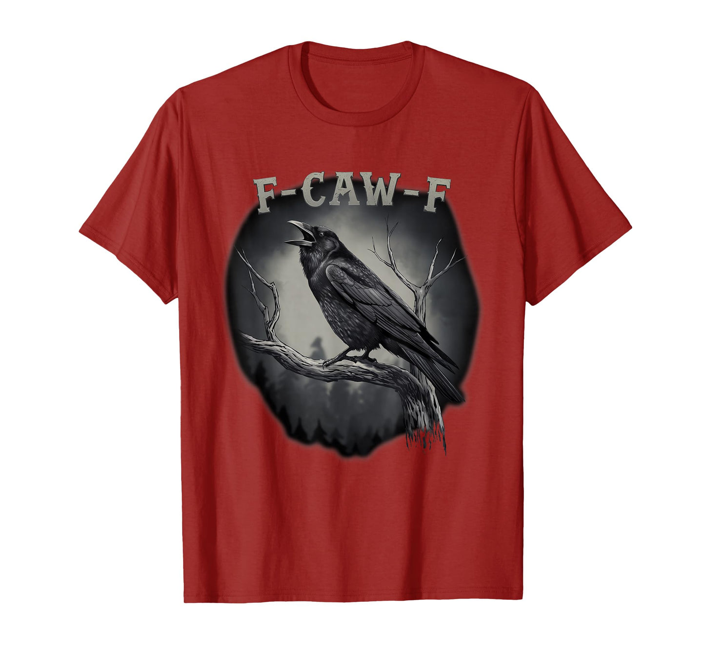 F-Caw-F Funny Black Bird Black Crow T-Shirt