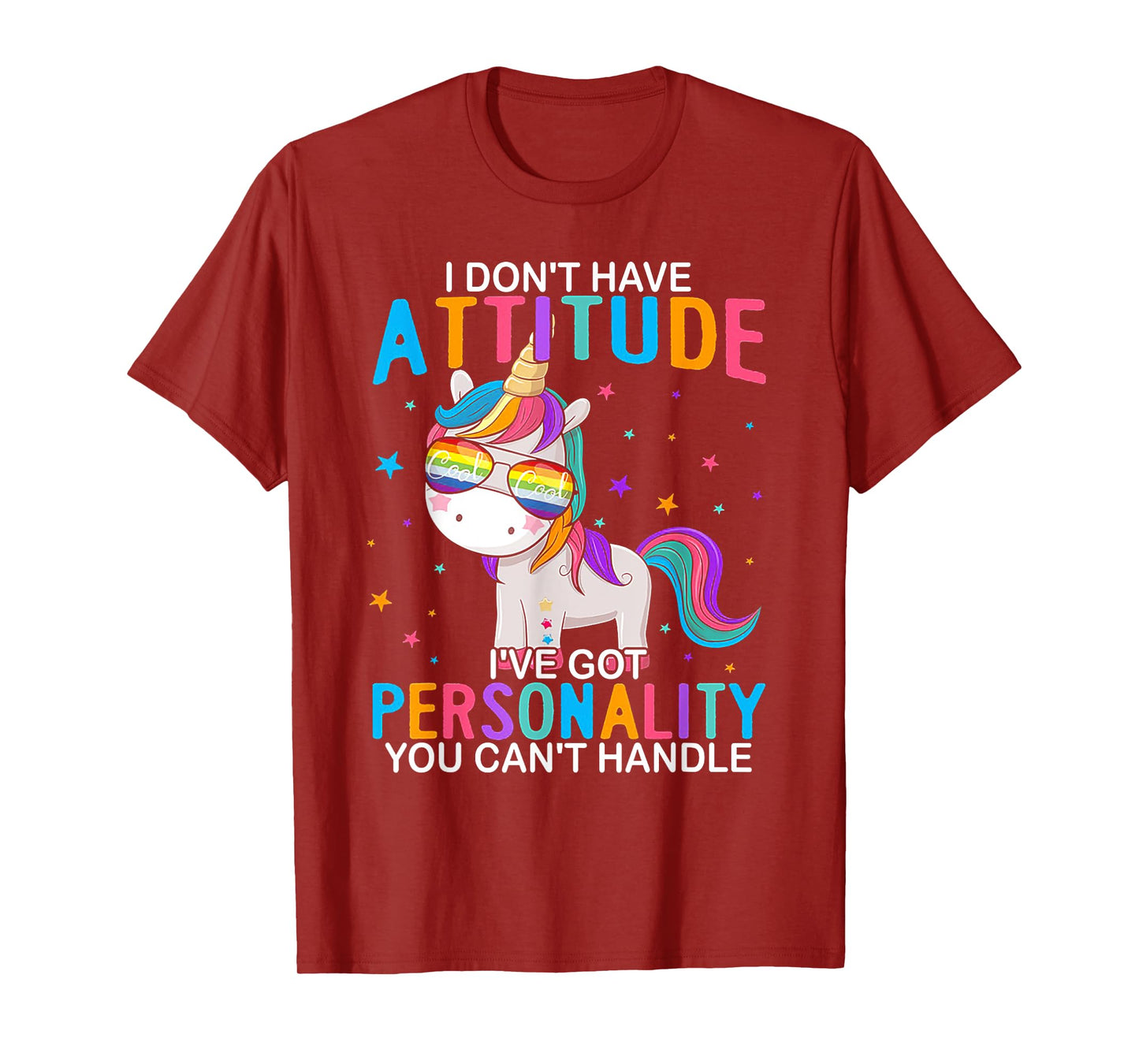 I Don't Have Attitude I've Got Personality You Can't Handle T-Shirt