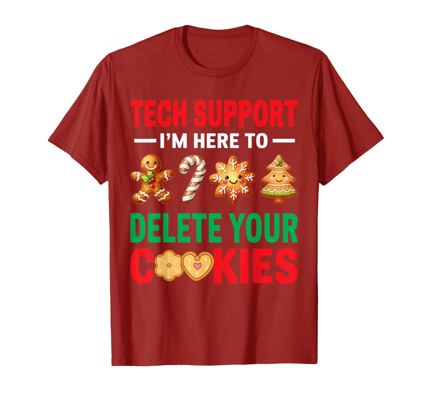 Tech Support Christmas Cookies Women Men Funny Christmas T-Shirt