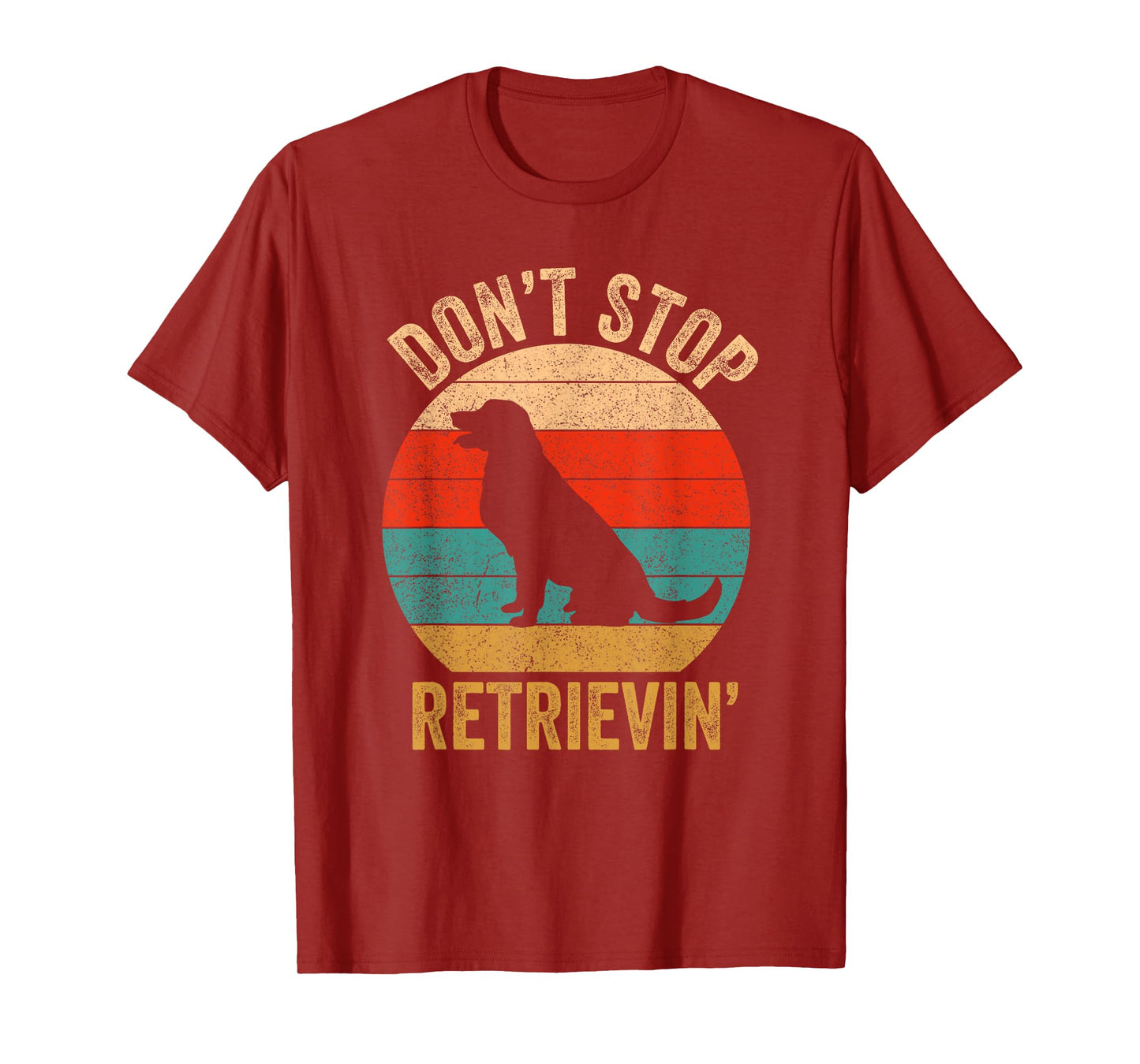 Don't Stop Retrieving - Vintage Golden Retriever T-Shirt