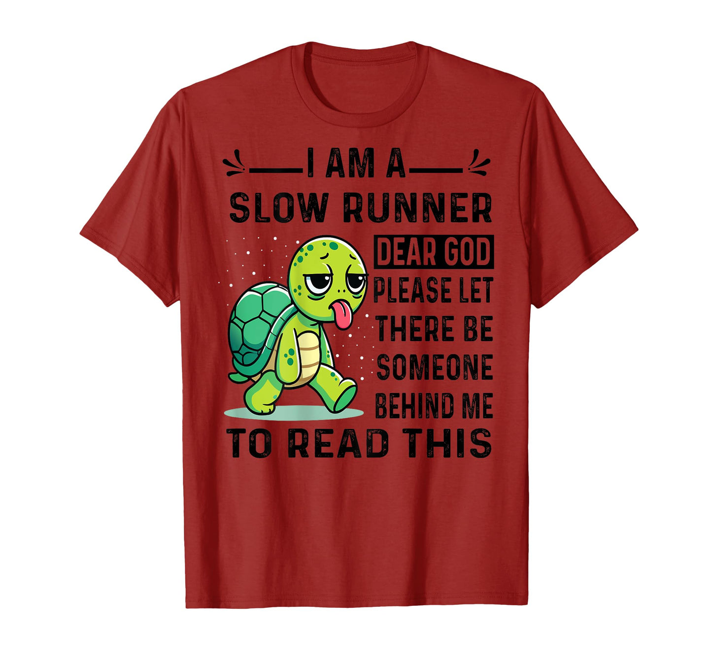 I Am Runner Dear God Please Let There Be Someone Funny T-Shirt