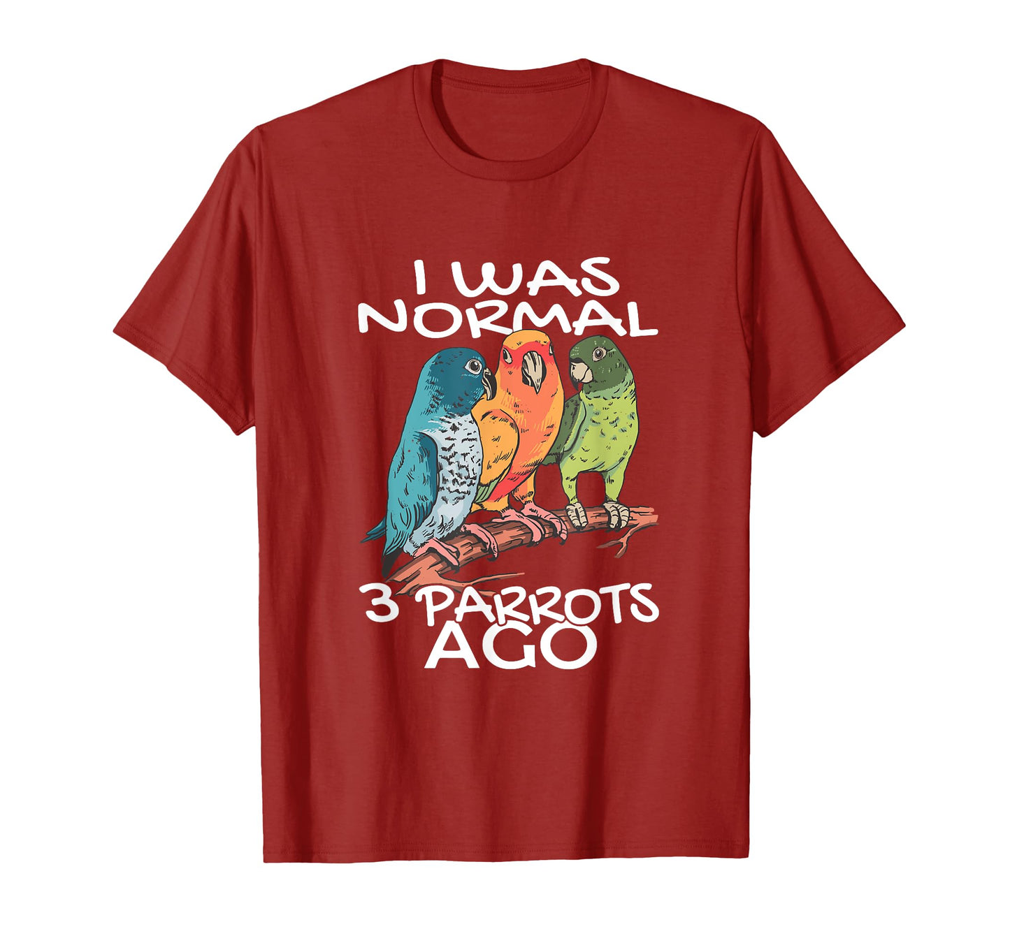 BIRD ENTHUSIASTS COCKATOO BUDGERIGAR PARROT LOVERS I Was Normal 3 Parrot Ago Cockatiel Bird Animal Print Black Unisex-Adults T-Shirt