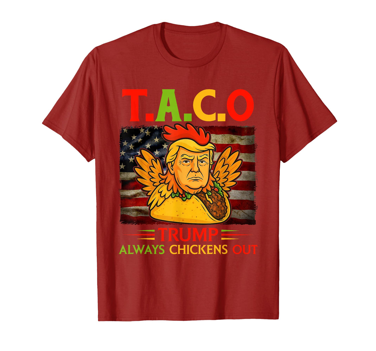 Funny Trump Taco Trump Always Chickens Out T-Shirt