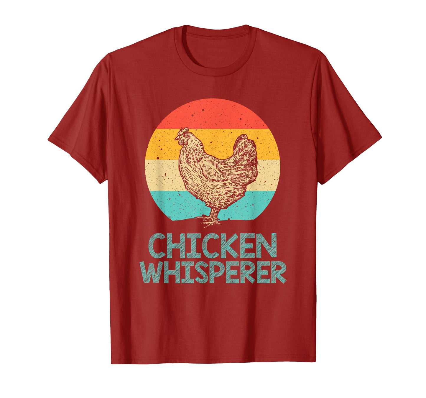 Cool Chicken Whisperer For Men Women Chicken Lover Farmer T-Shirt